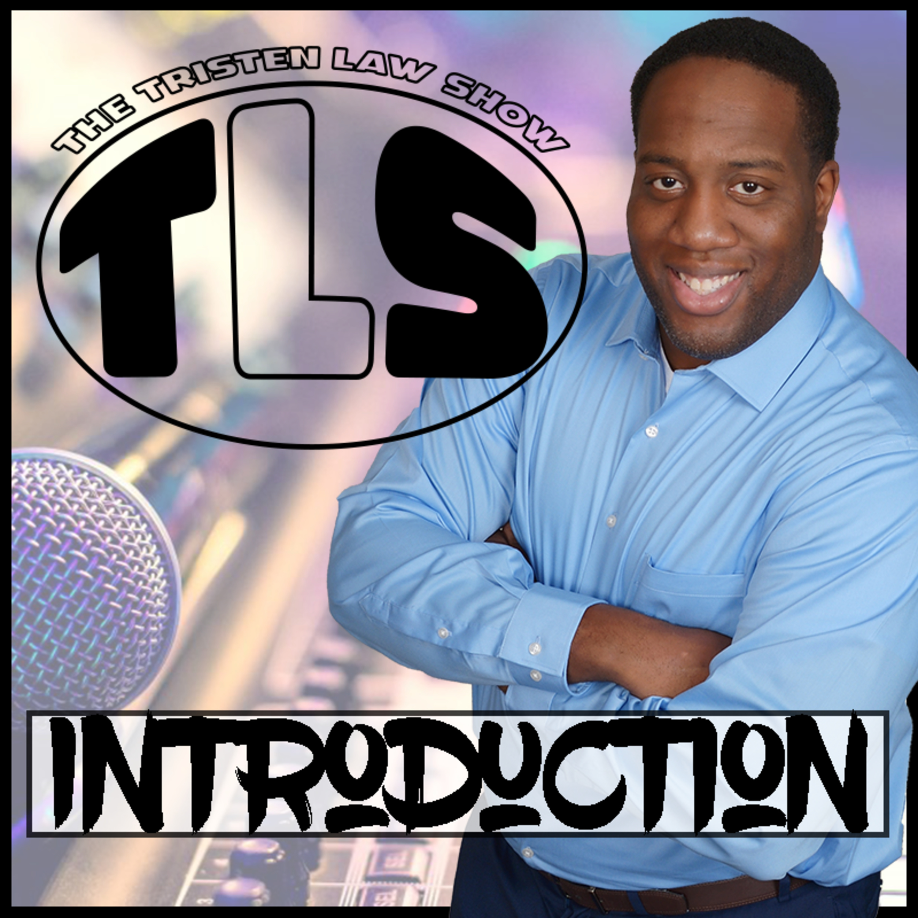 The Tristen Law Show