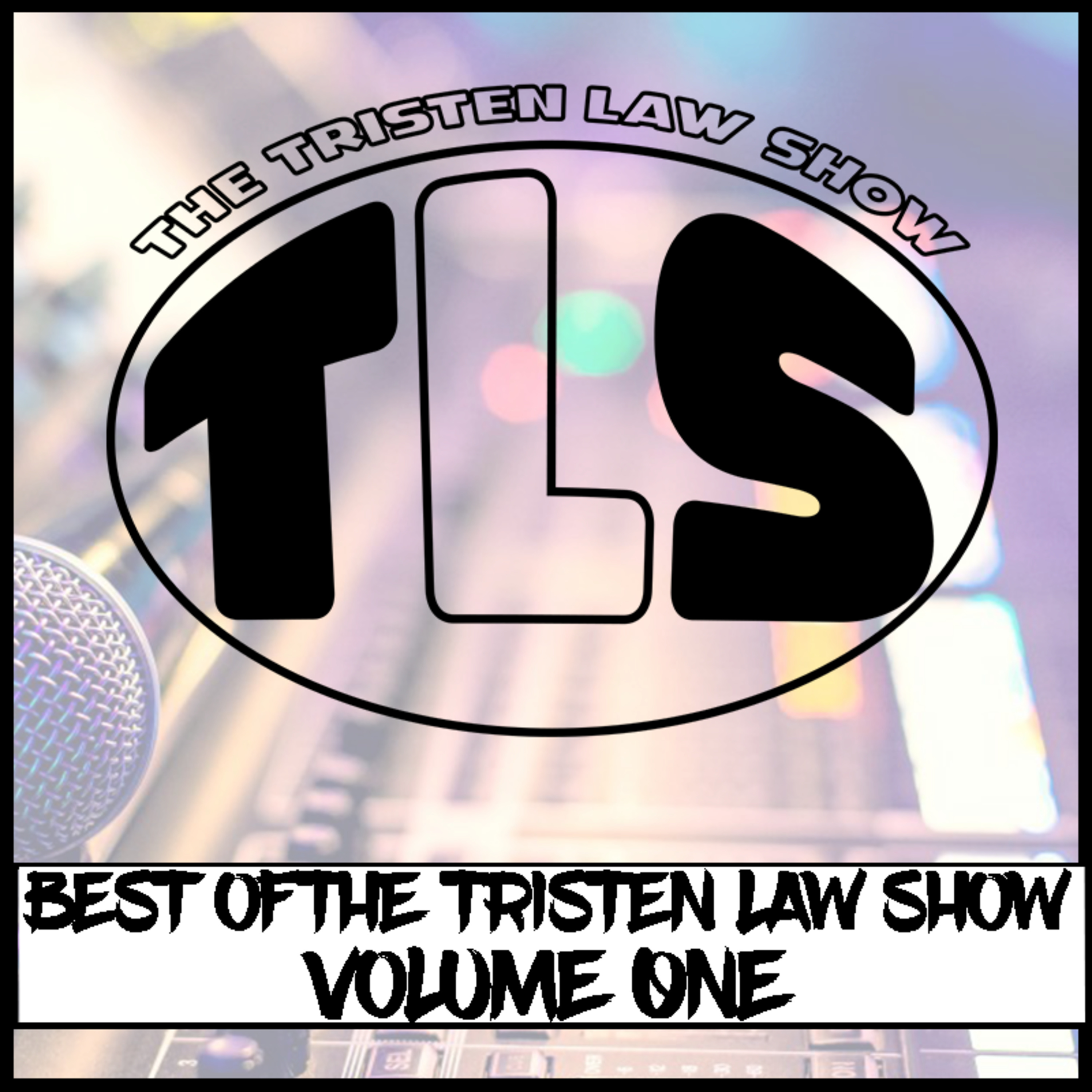 The Tristen Law Show