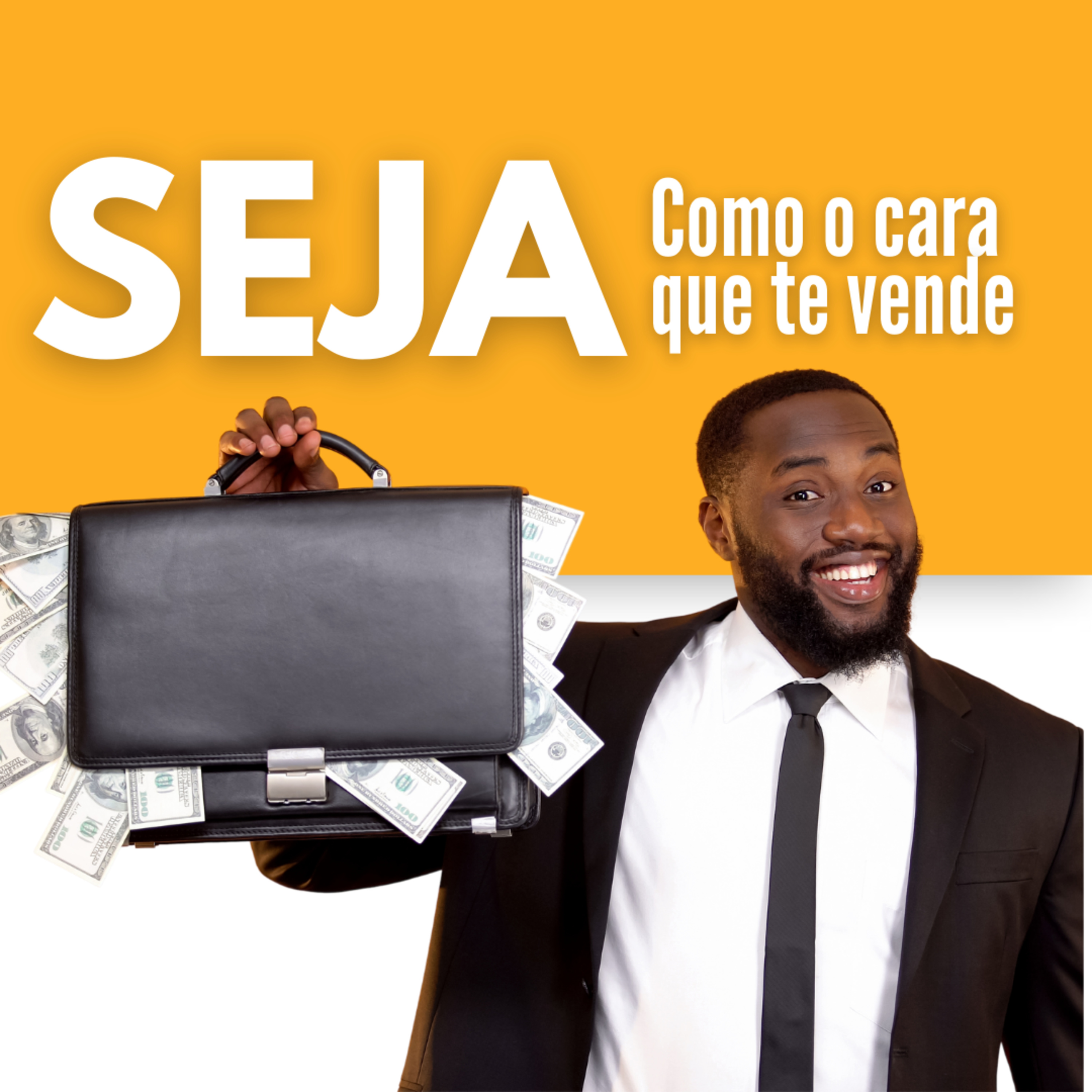 Seja como o cara que te vende!