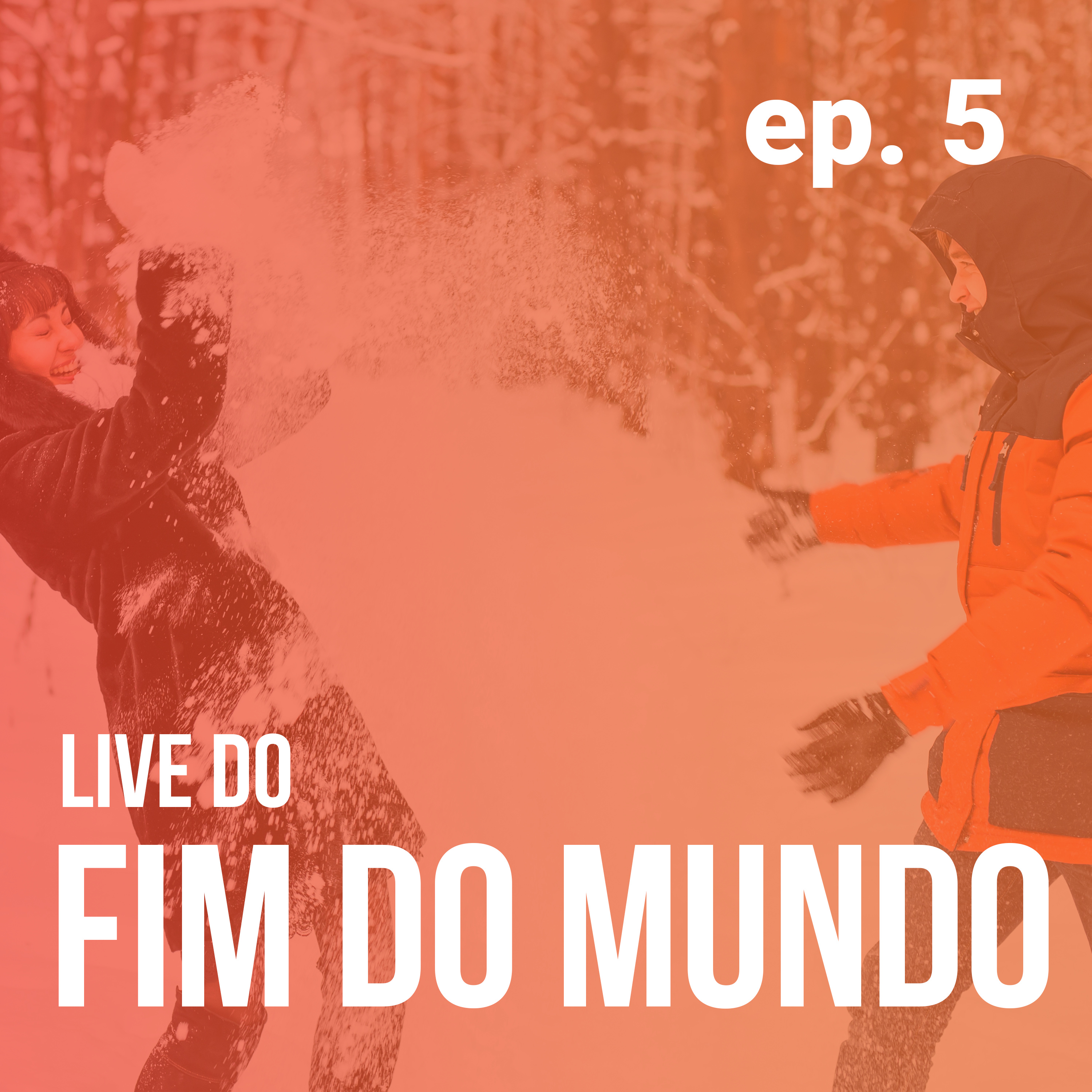 Live do Fim do Mundo em podcast!