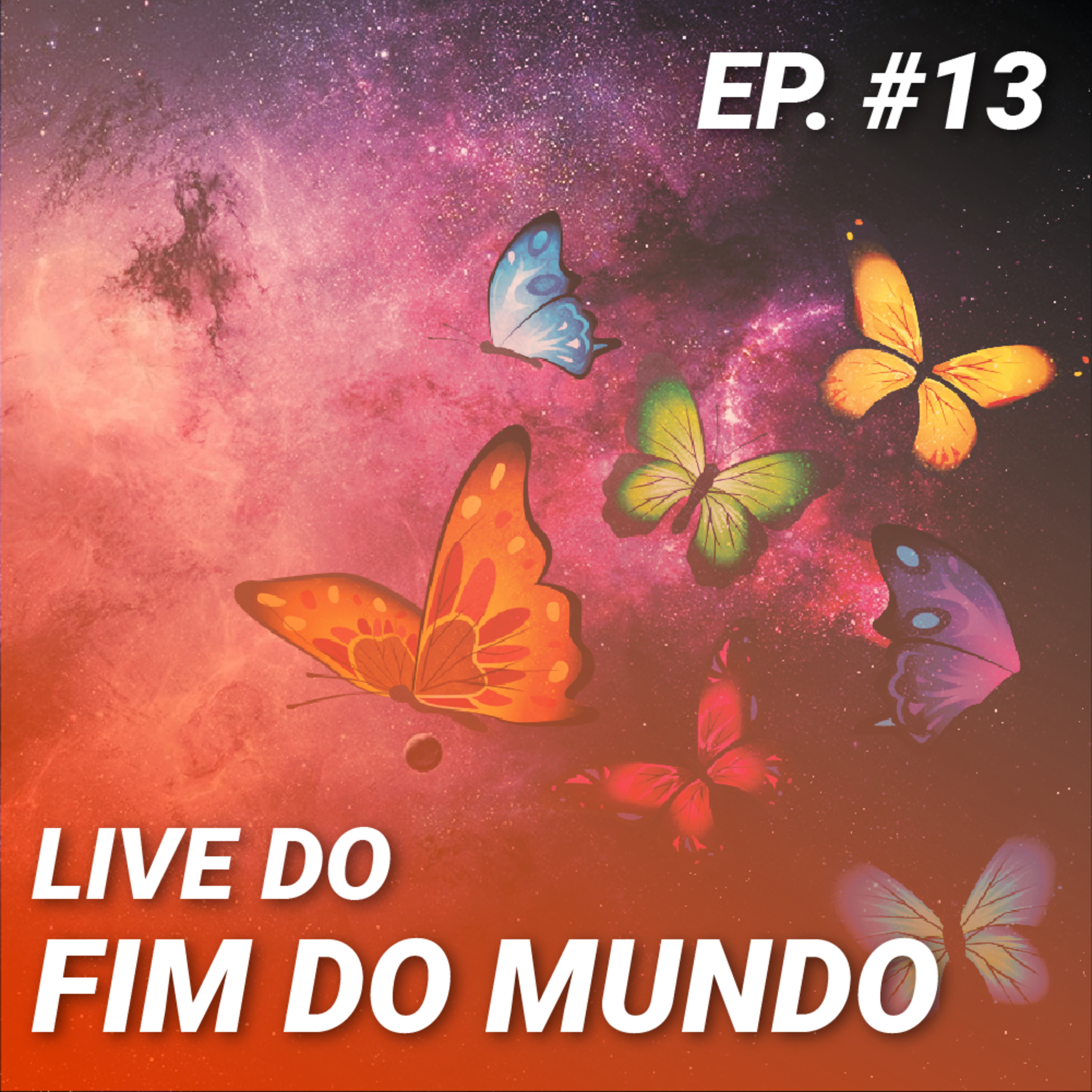 Live do Fim do Mundo em podcast!