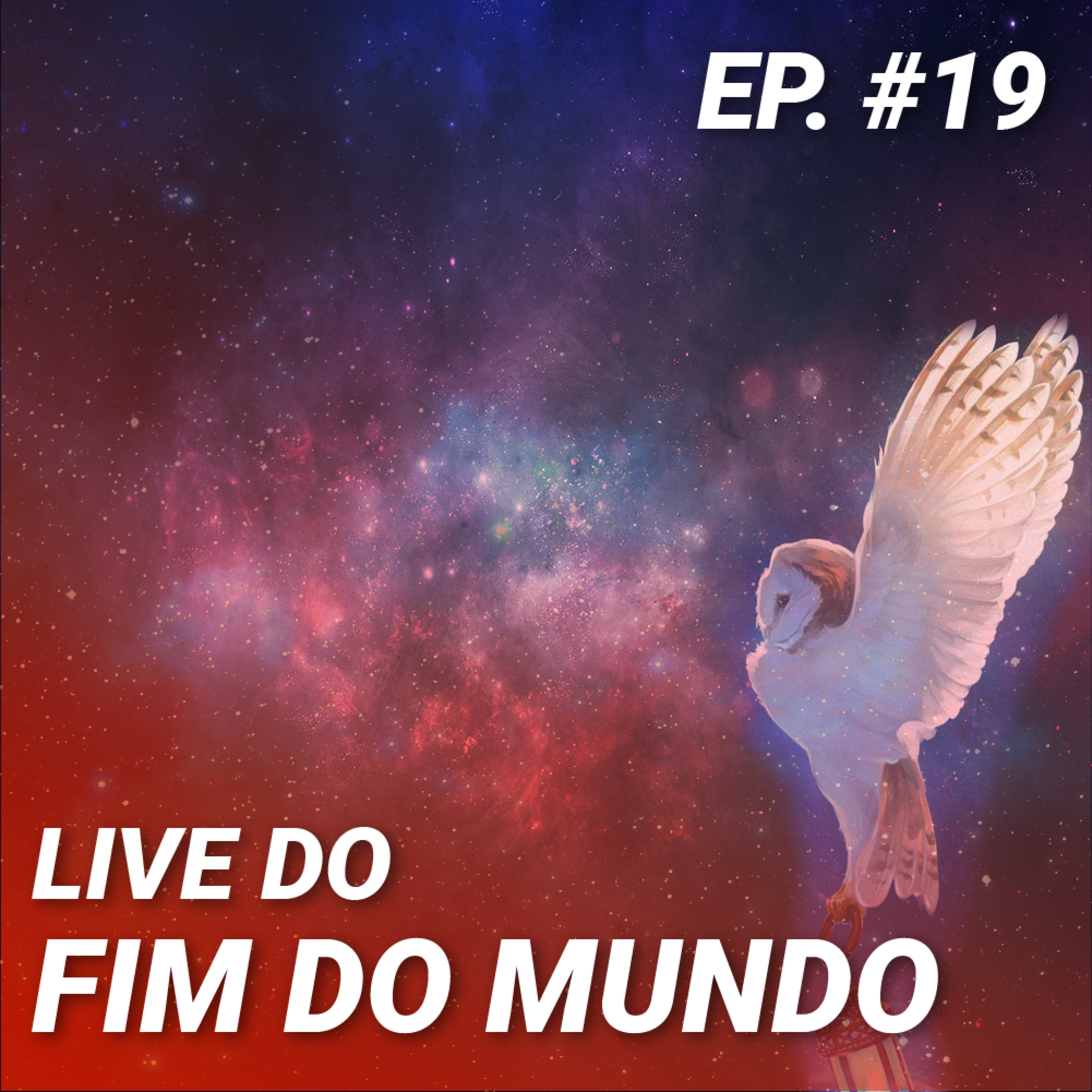 Live do Fim do Mundo em podcast!