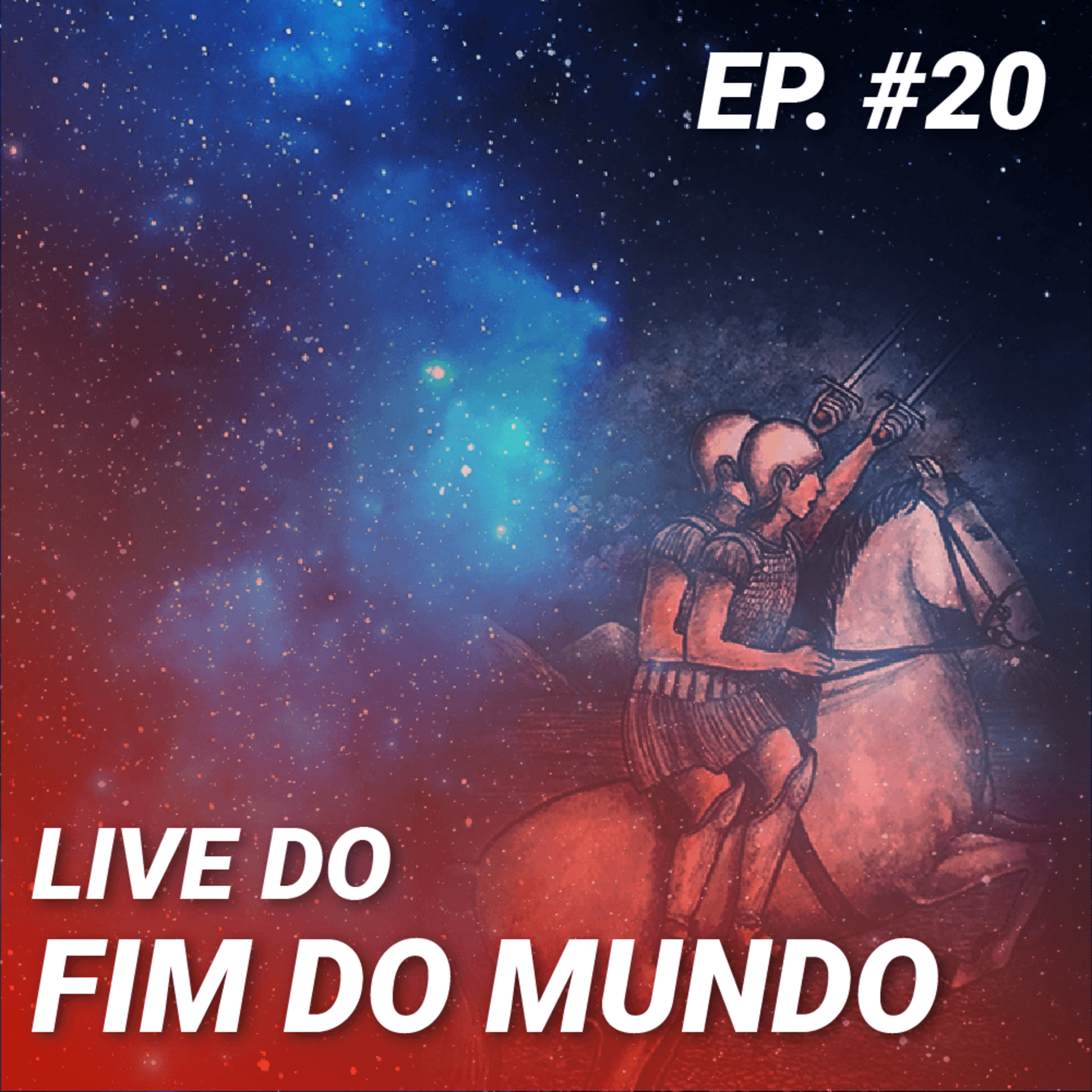 Live do Fim do Mundo em podcast!