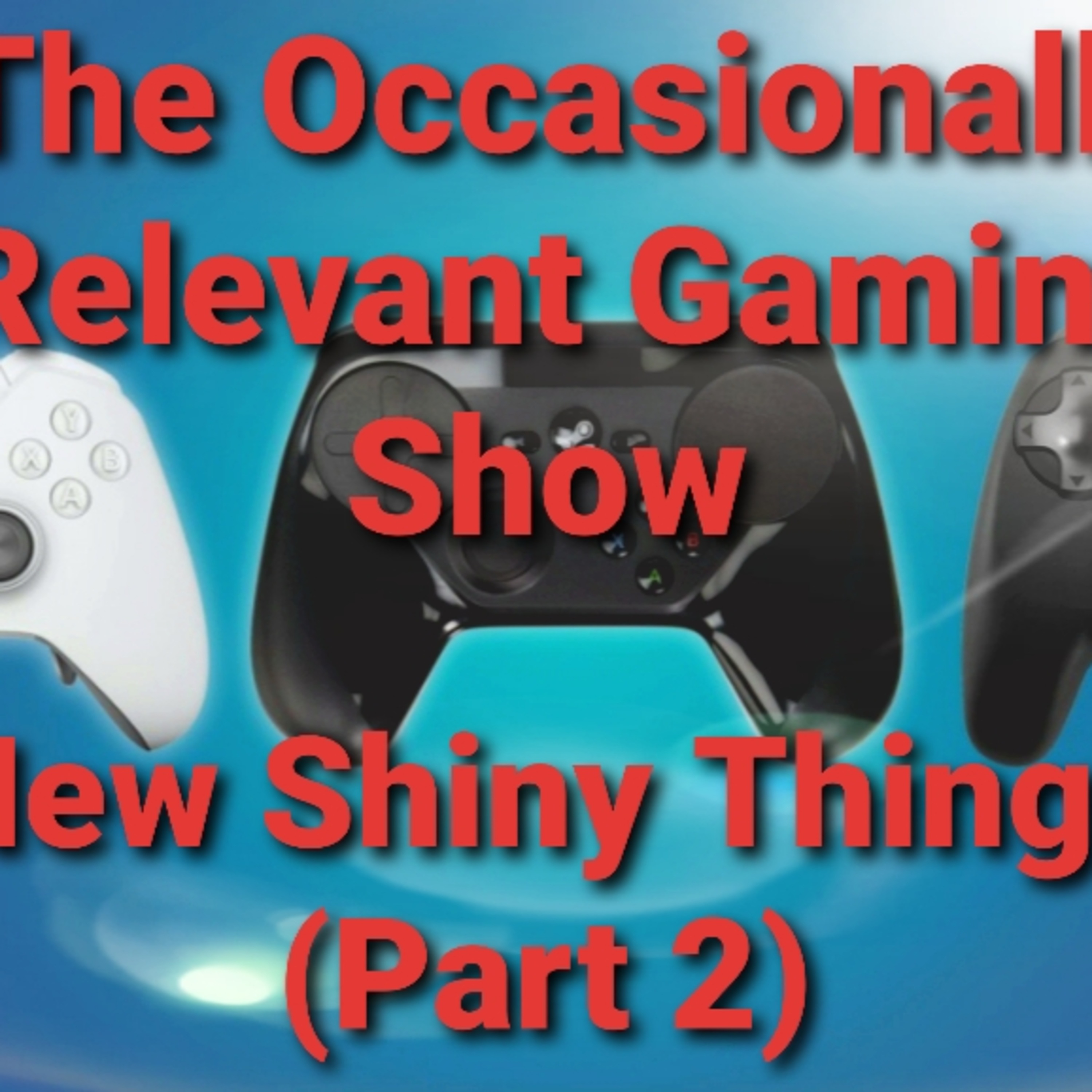The Occasionally Relevant Gaming Show