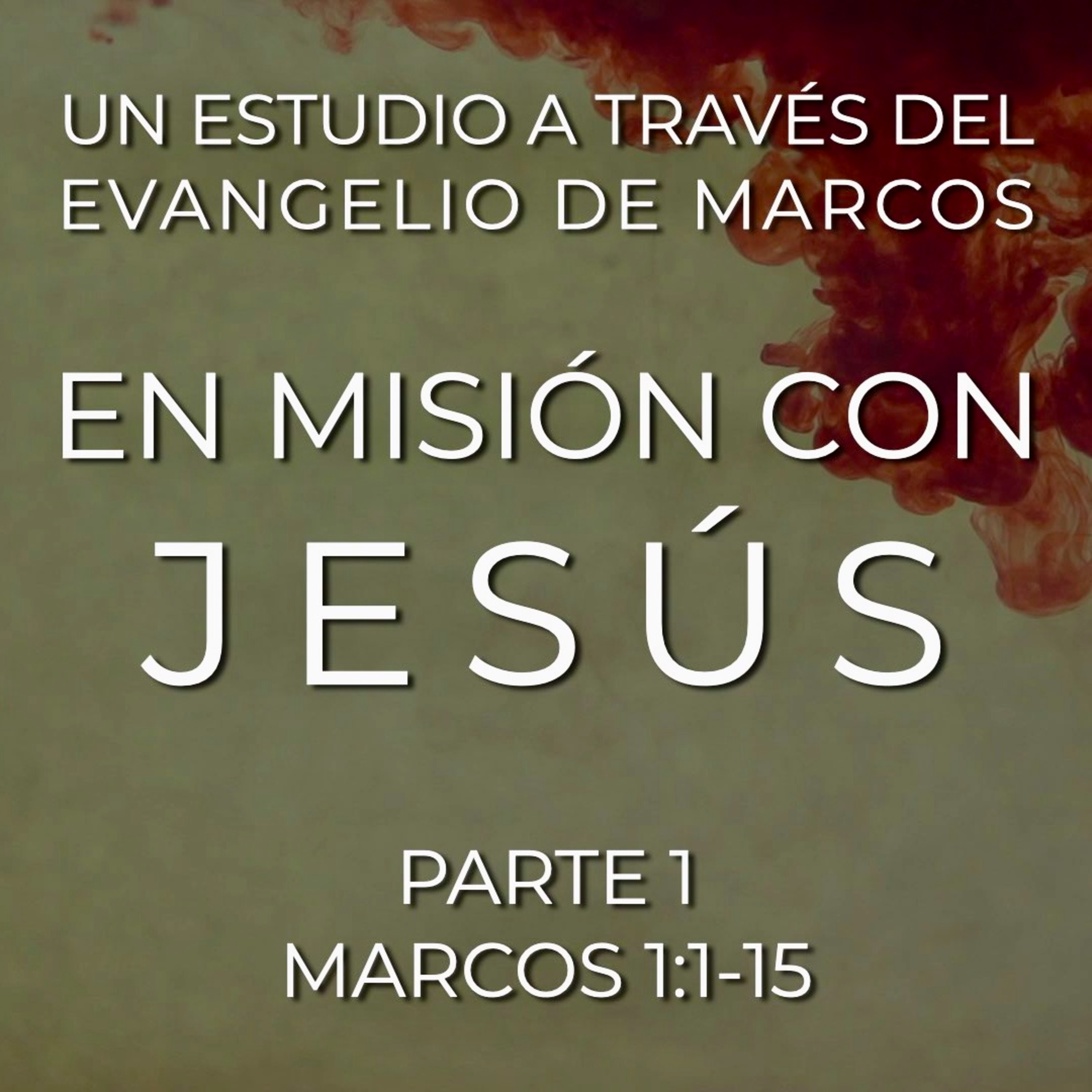En Misión con Jesús 1 | Mc. 1:1-15 episode artwork