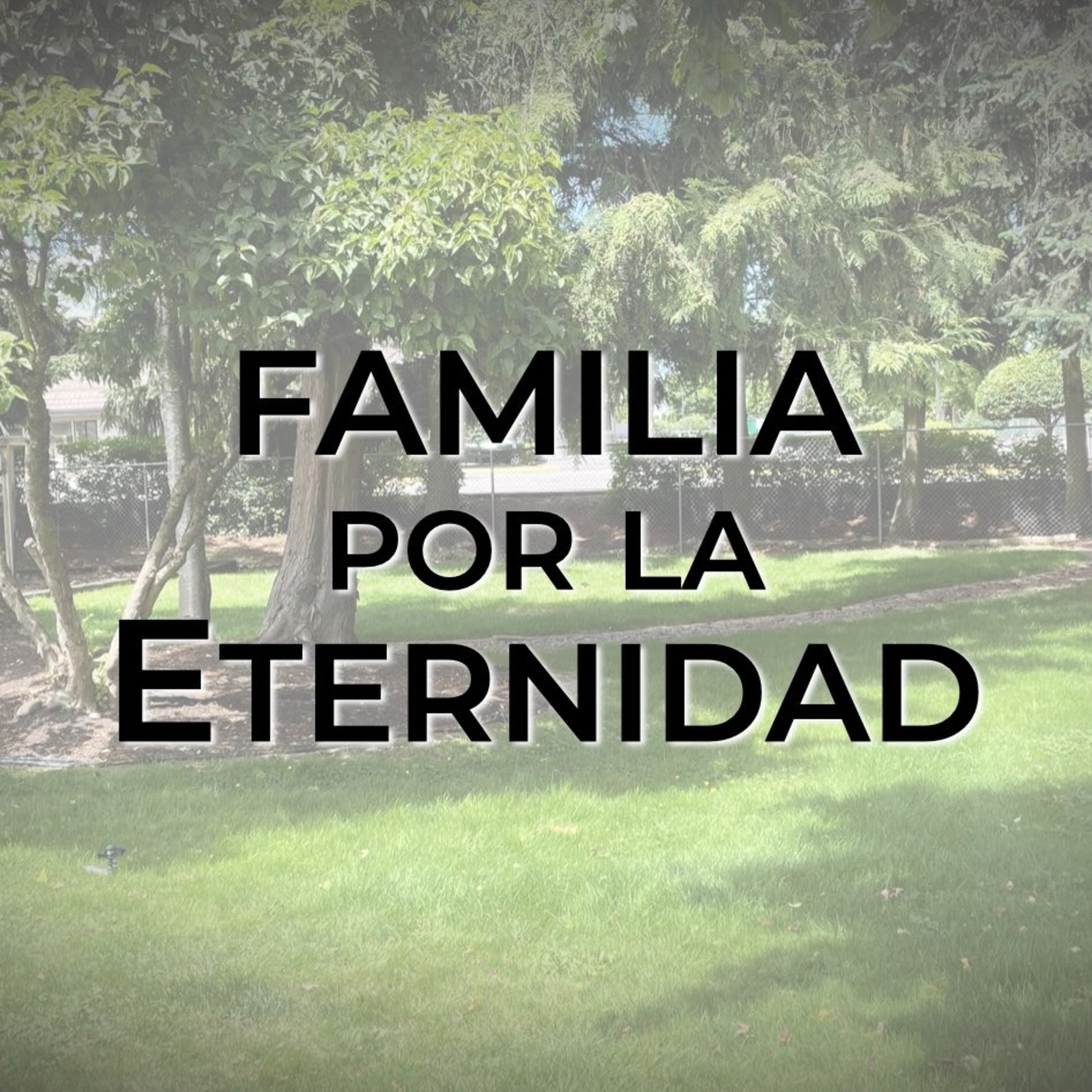Familia por la Eternidad