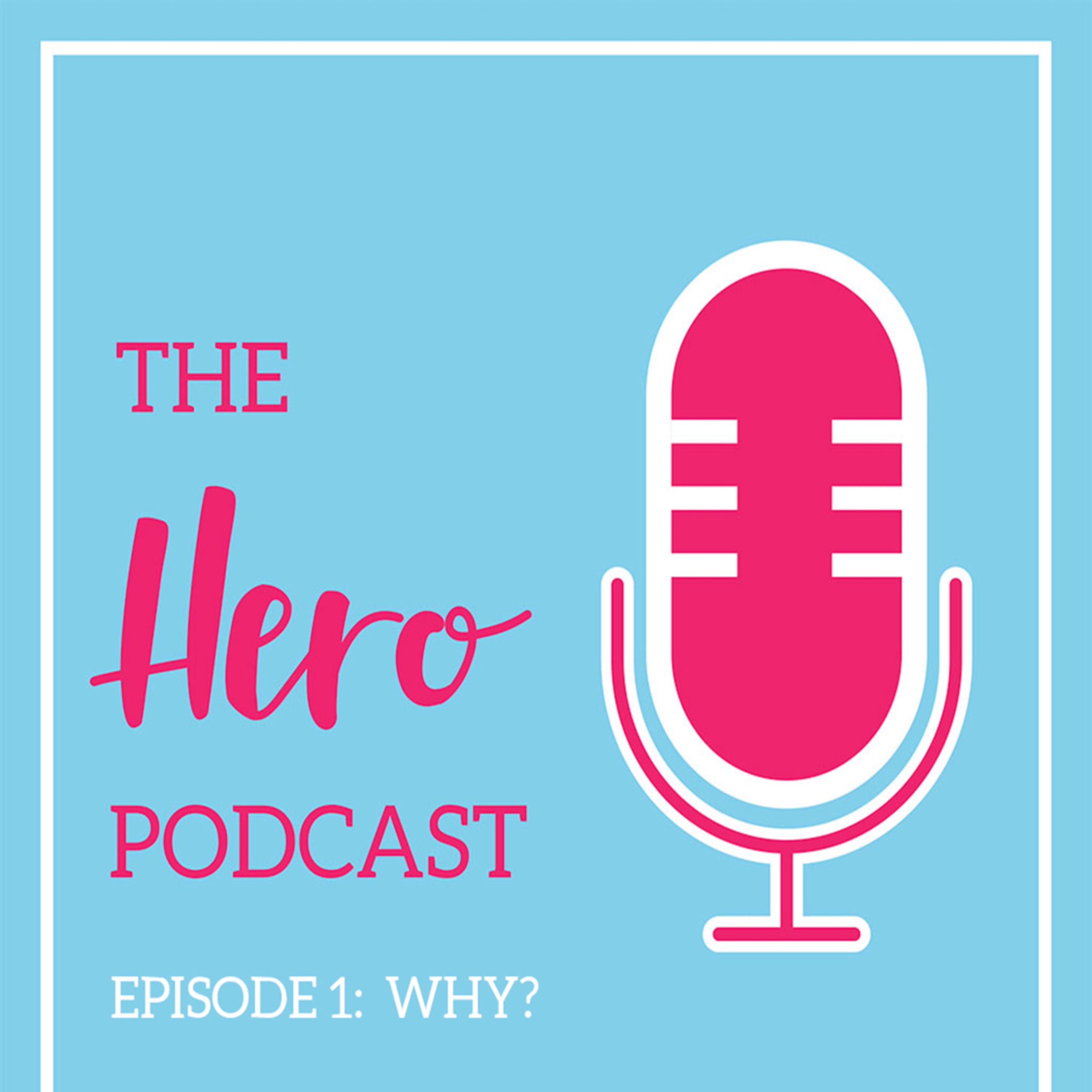 The Hero Podcast