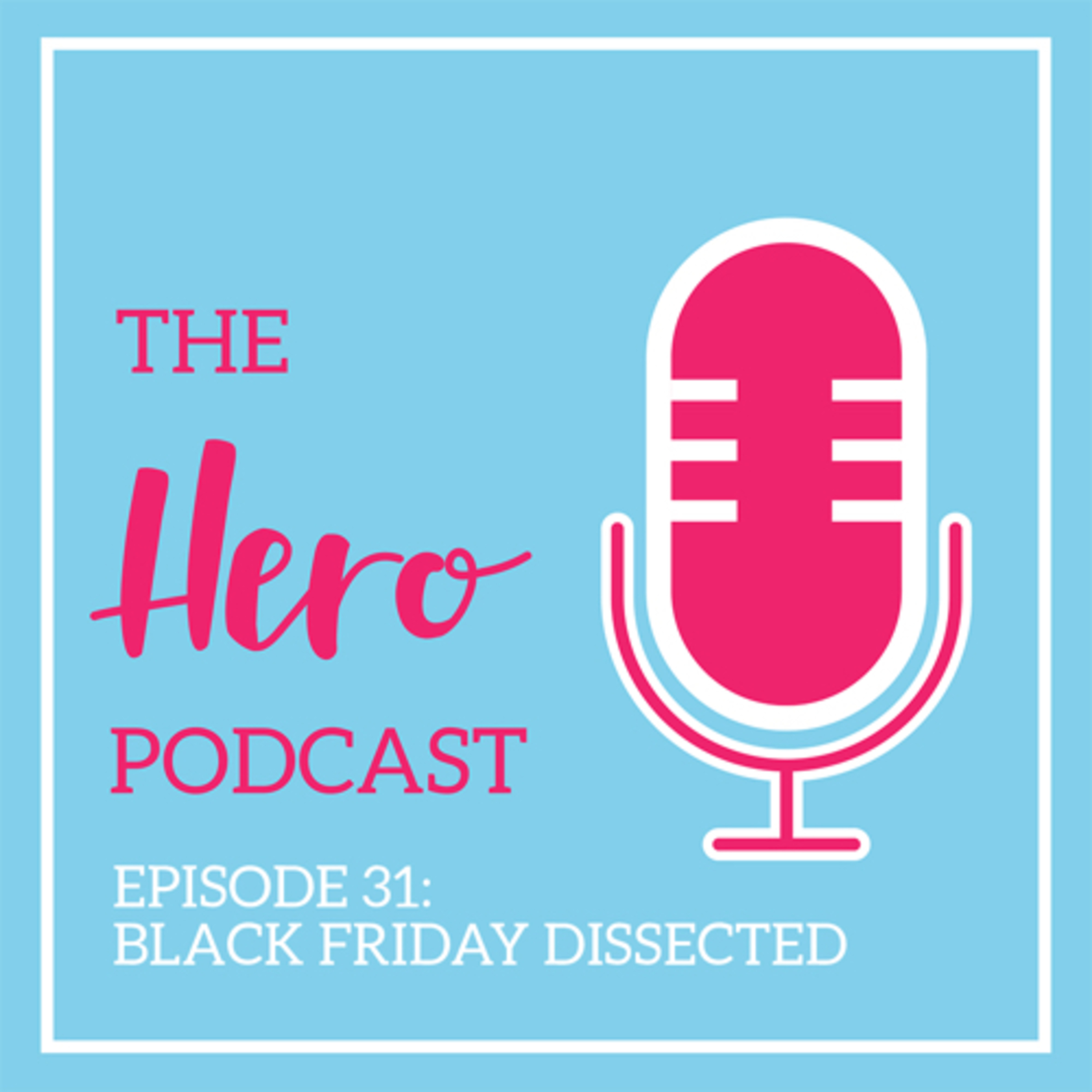 The Hero Podcast