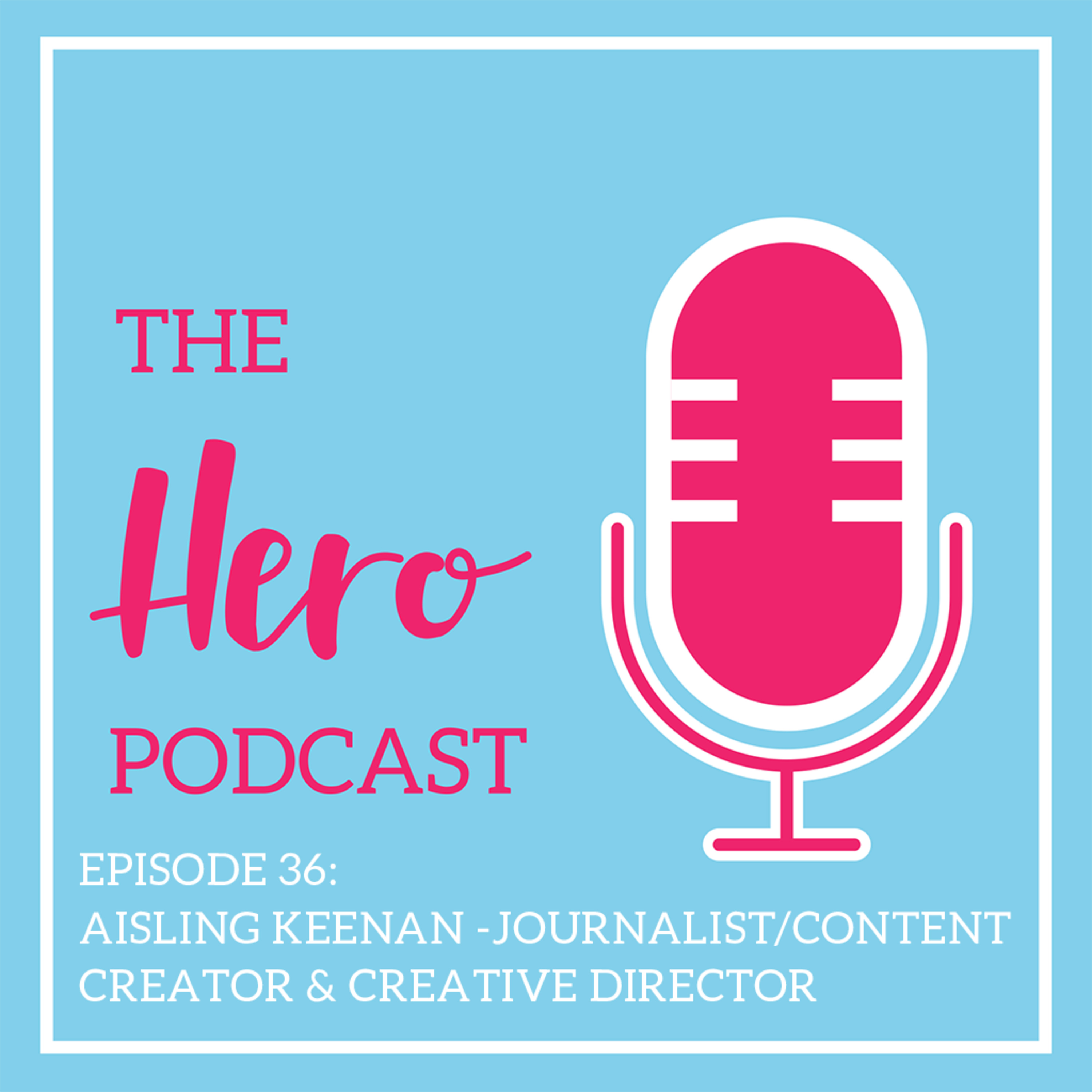 The Hero Podcast