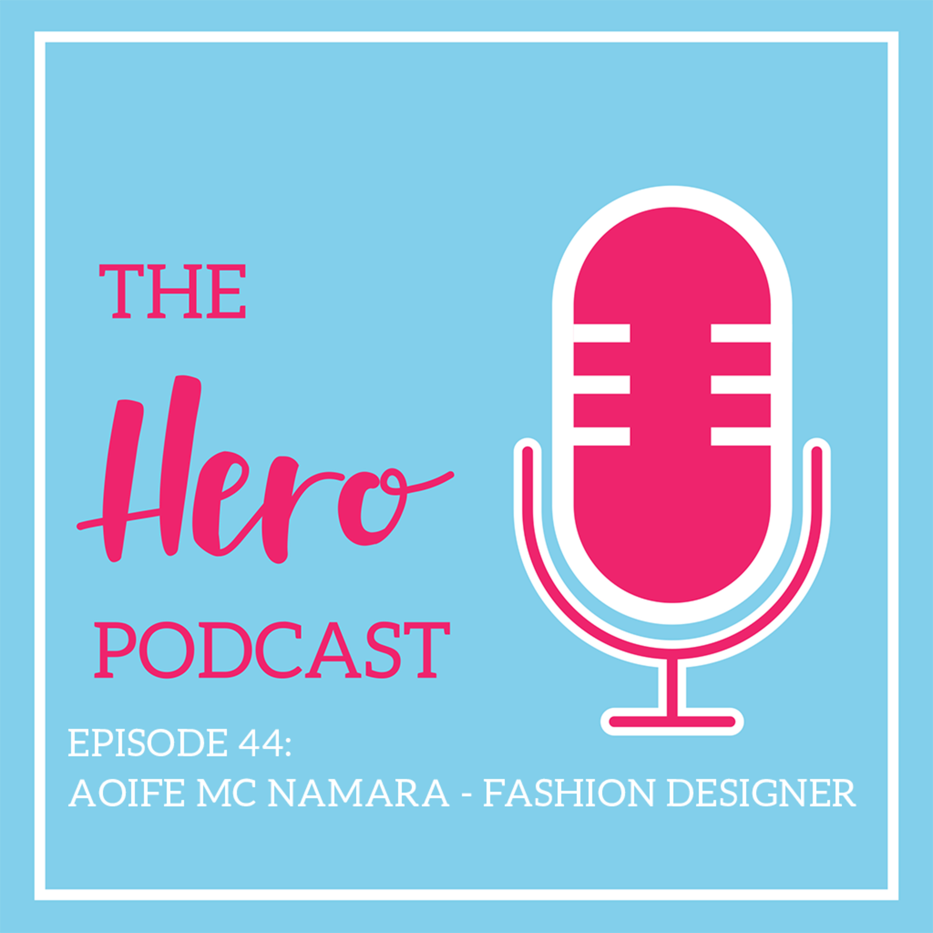 The Hero Podcast