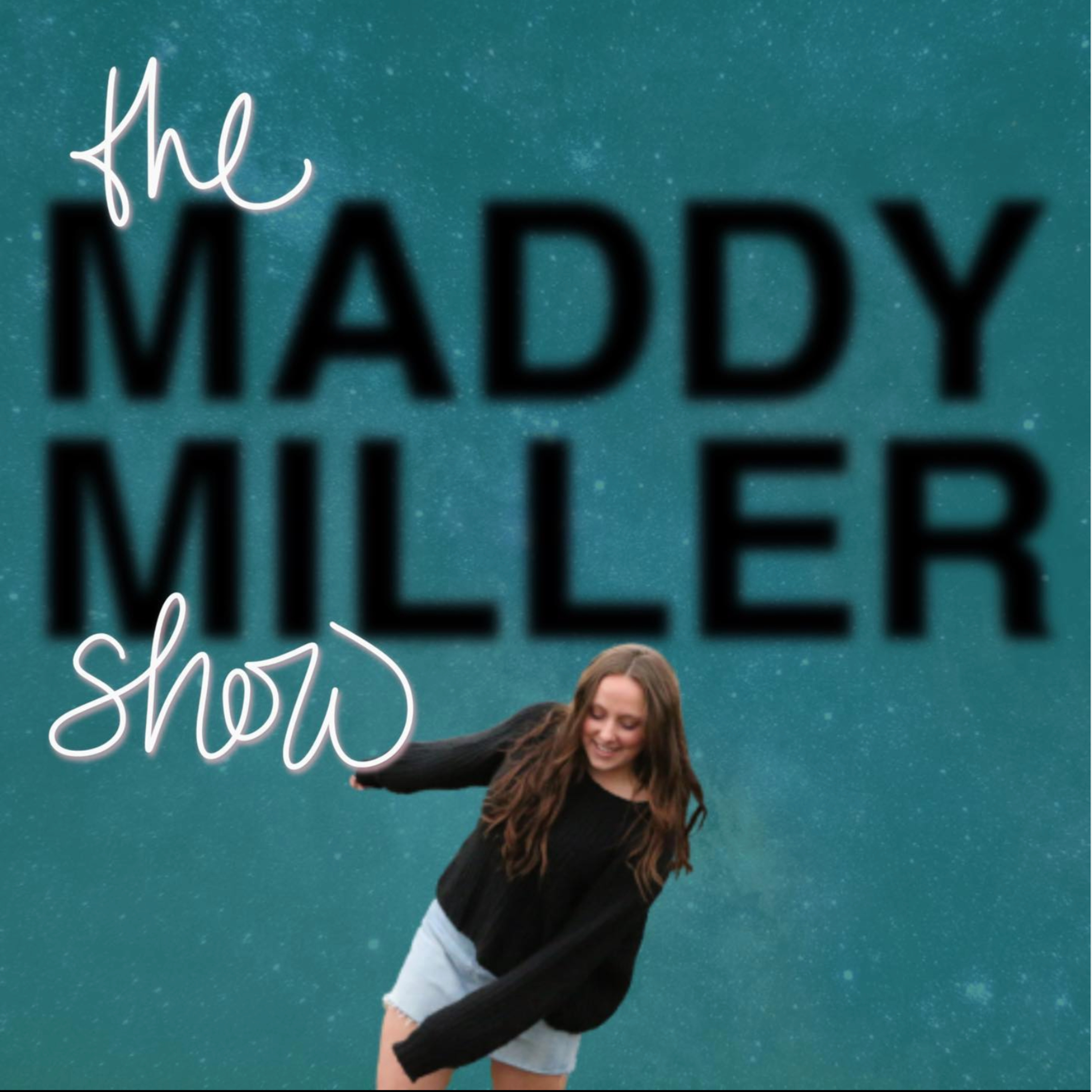 the Maddy Miller Show