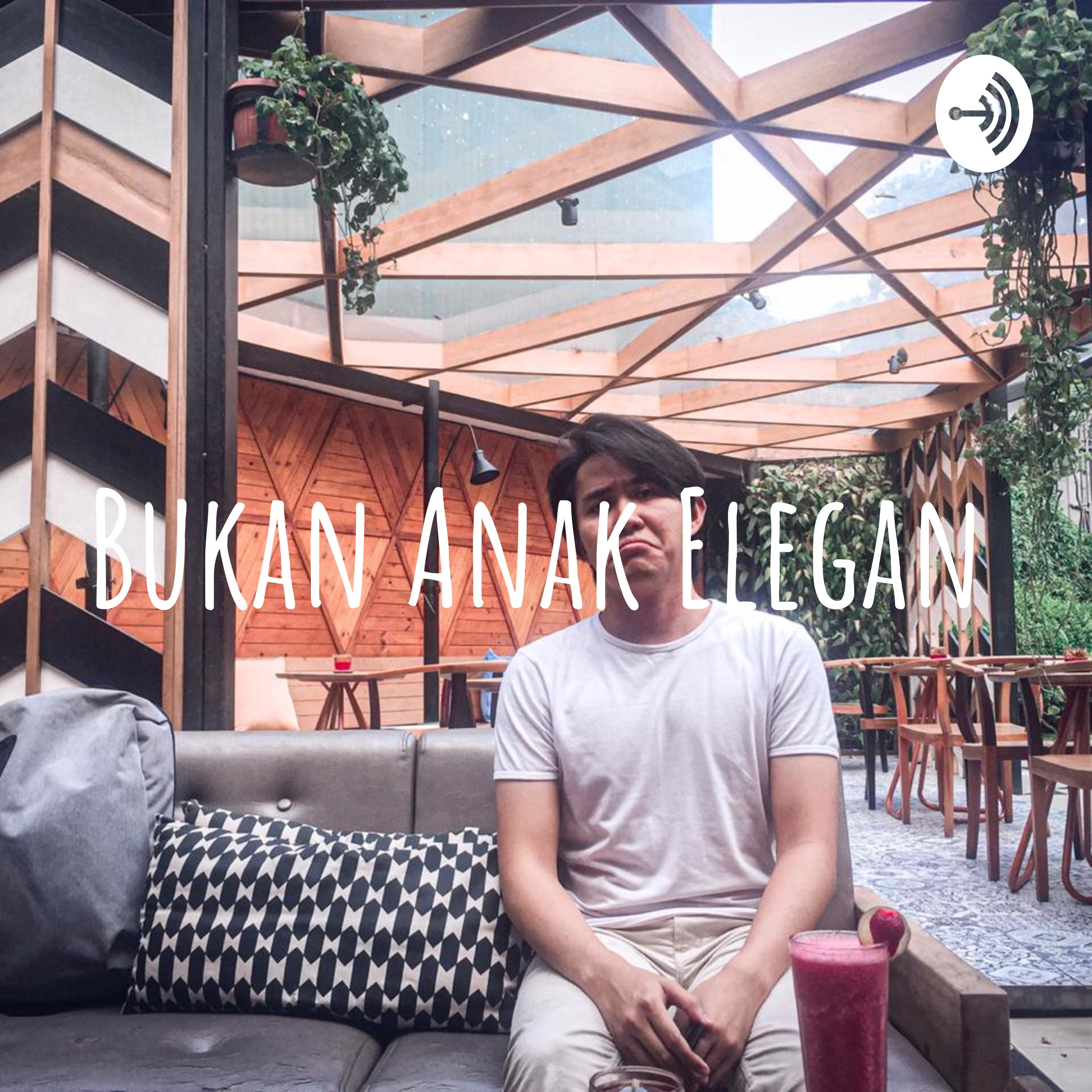 Bukan Anak Elegan