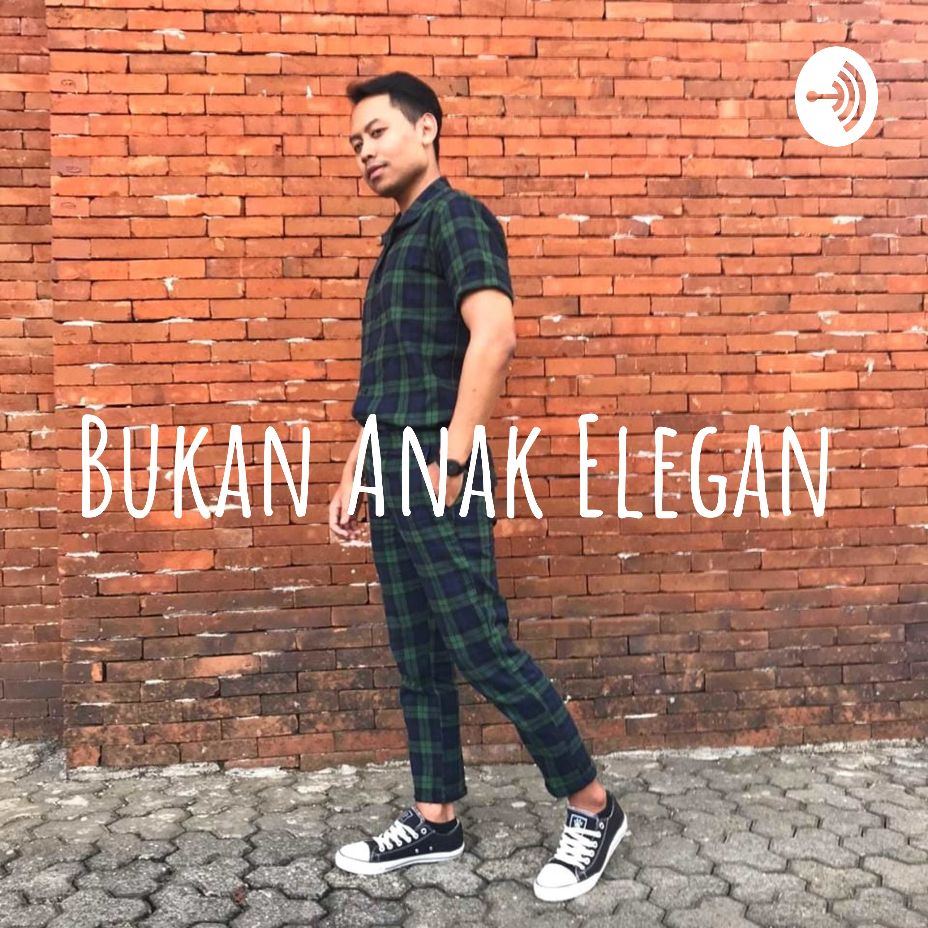 Bukan Anak Elegan