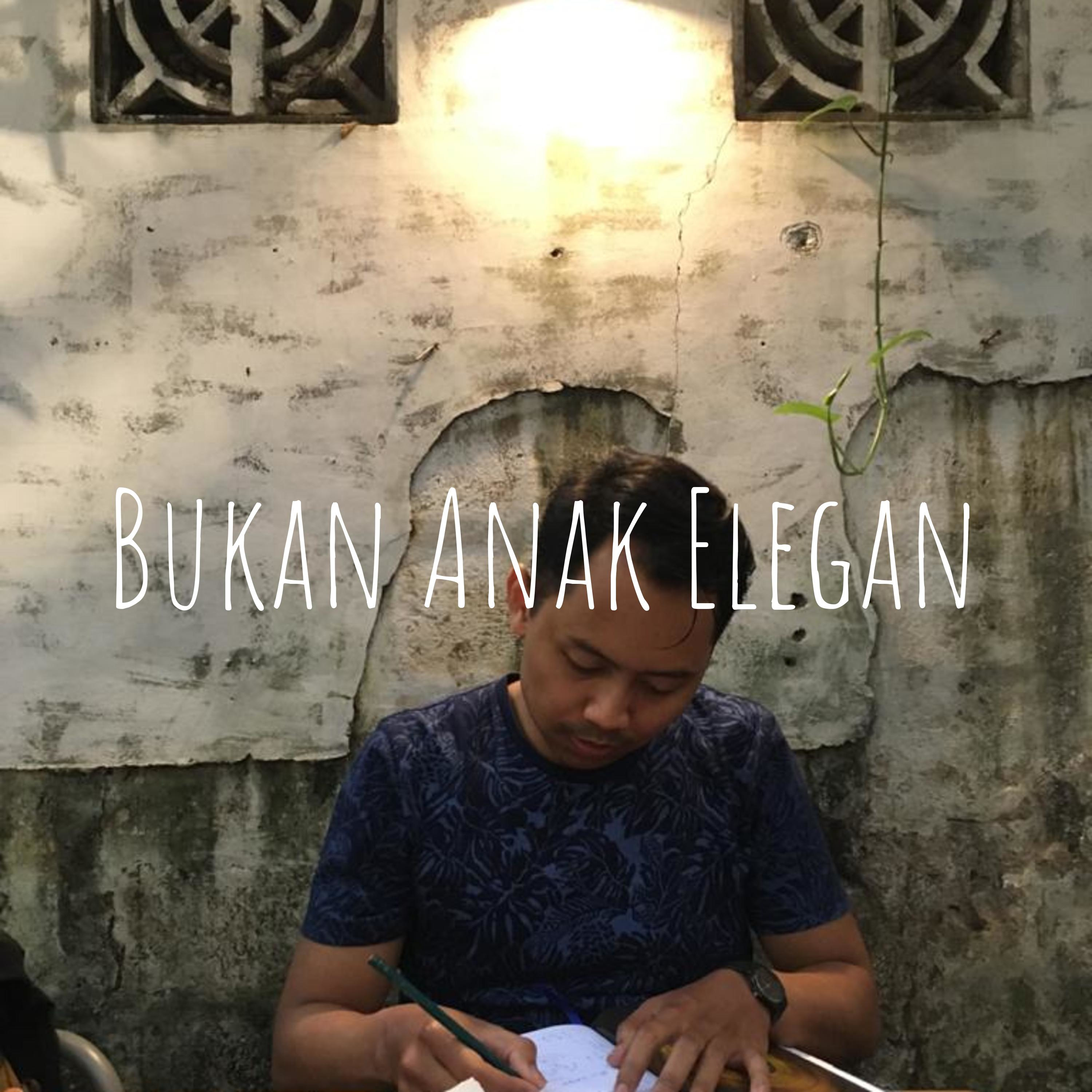 Bukan Anak Elegan