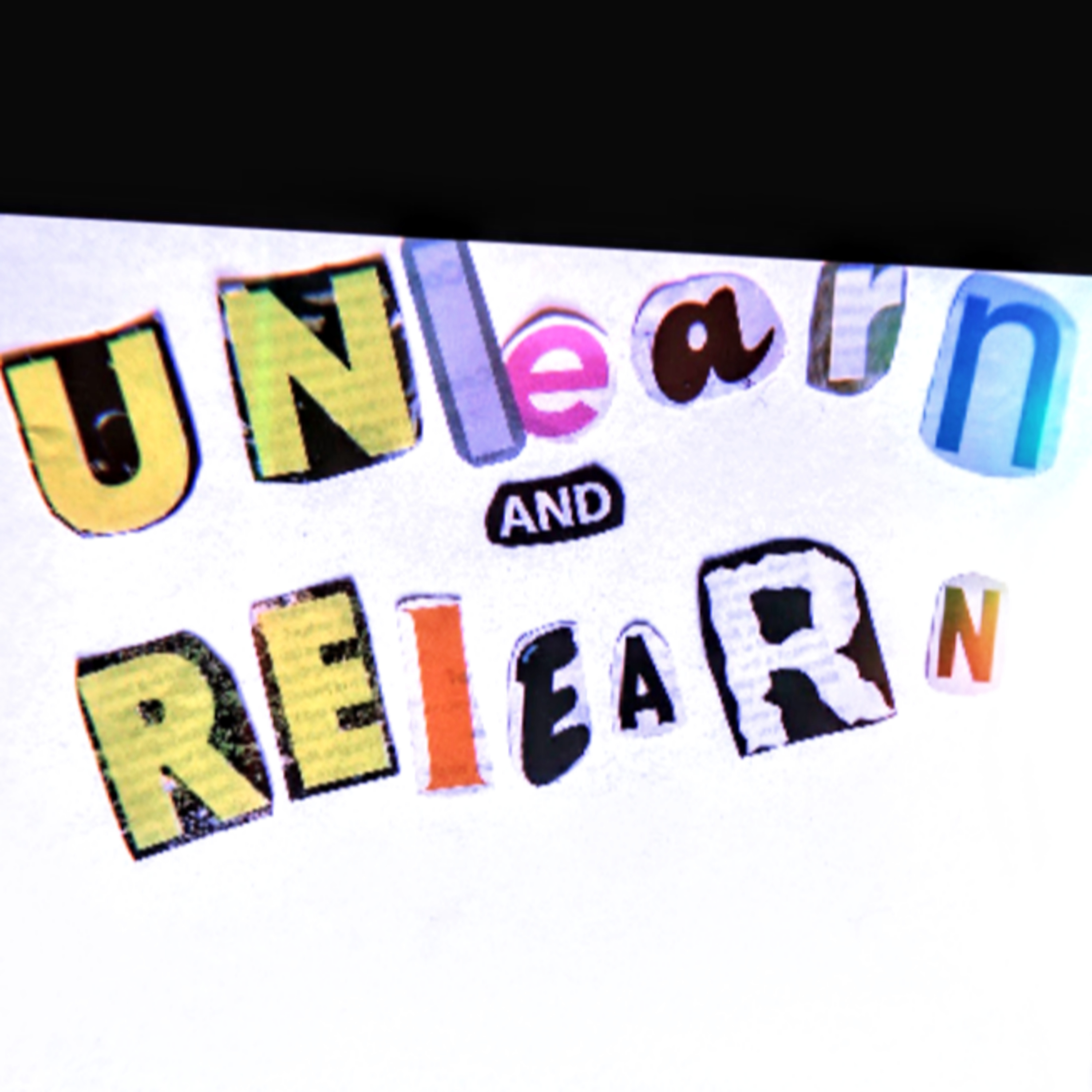 Unlearn And Relearn Podcast