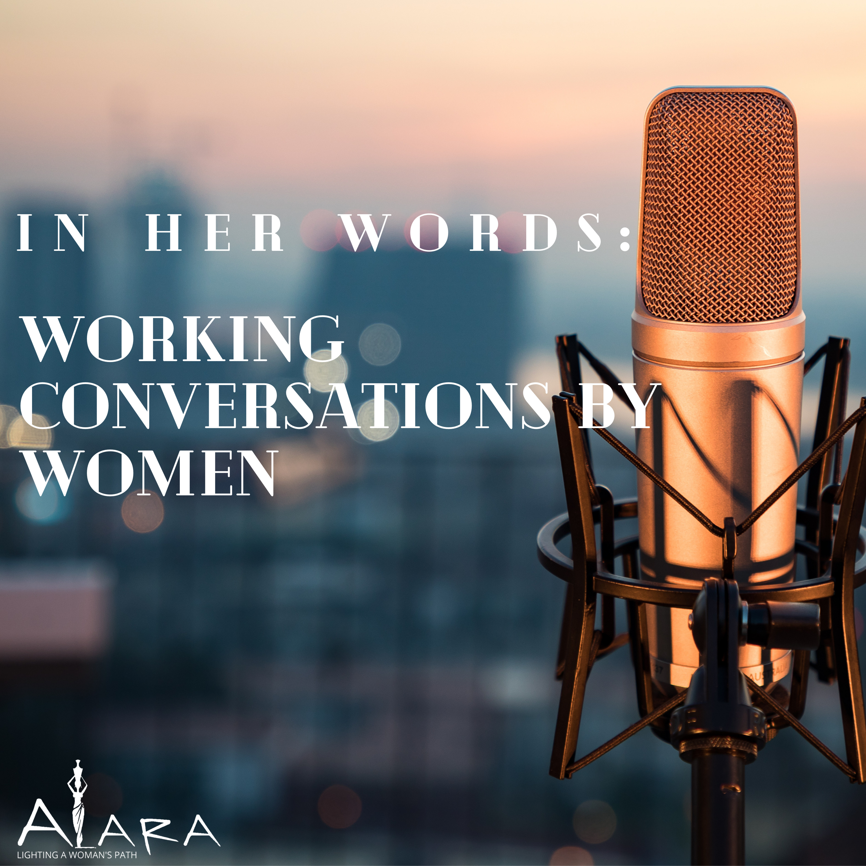 In Her Words: Working Conversations by Women