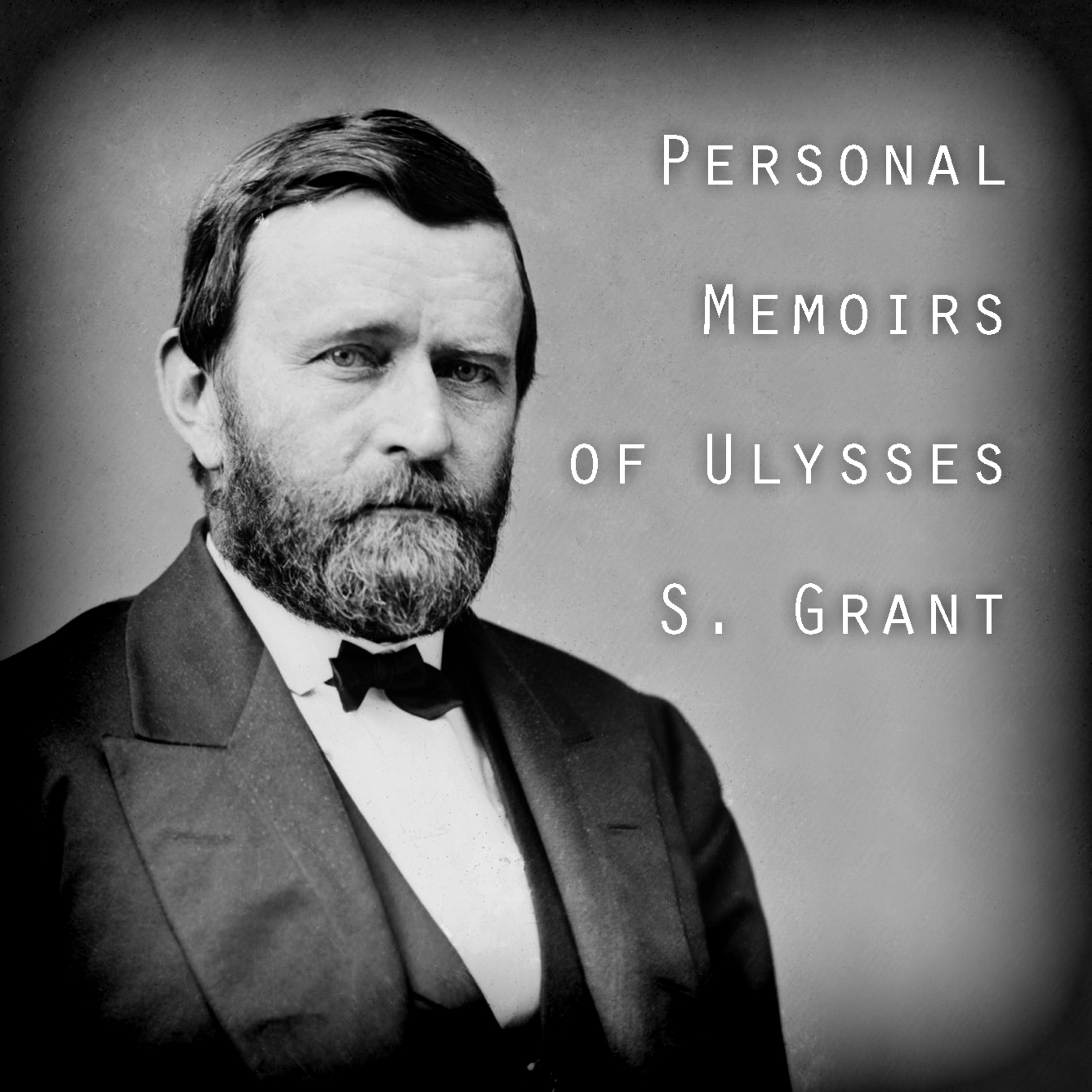 Personal Memoirs of Ulysses S. Grant