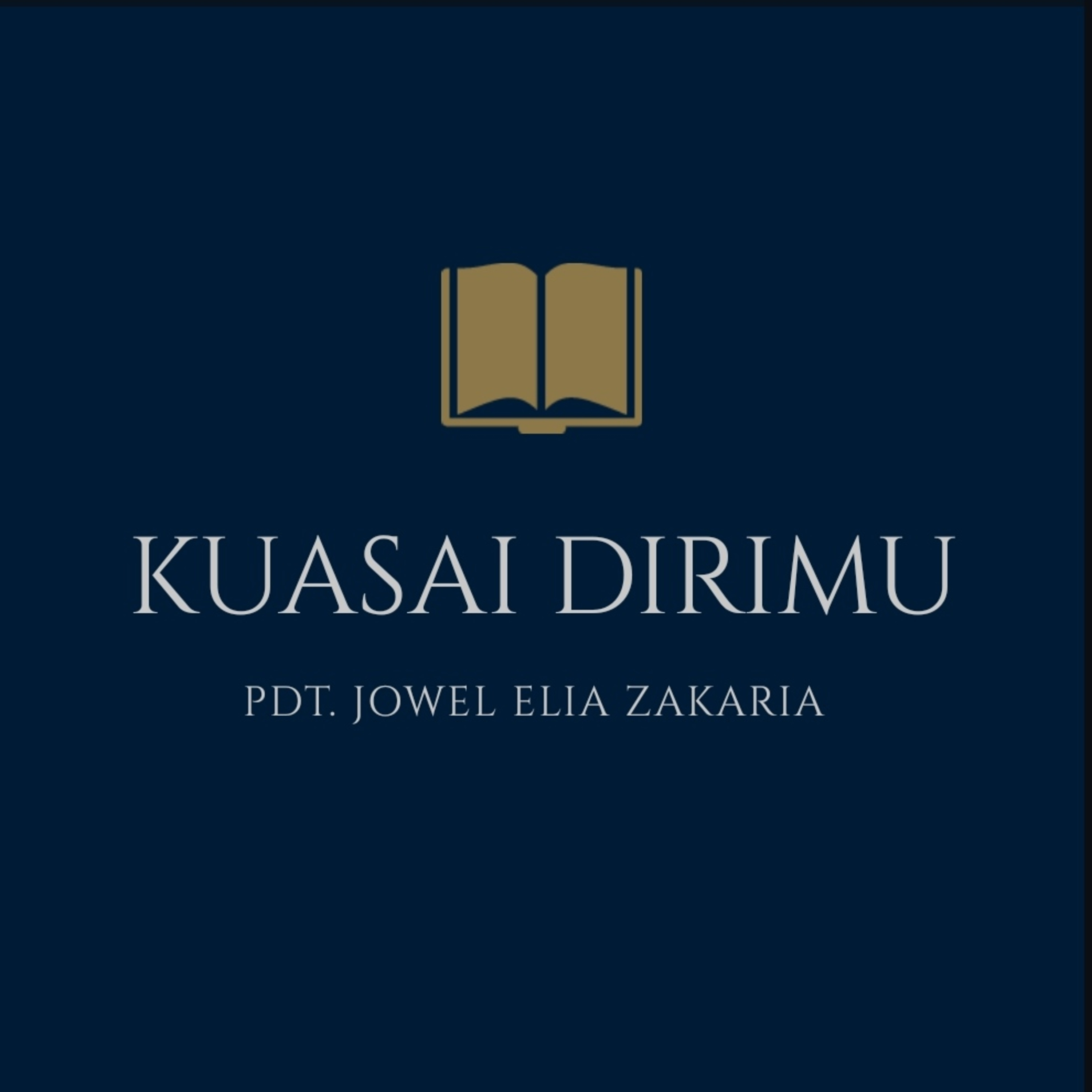 Kuasai Dirimu Oleh Pdt Jowel Zakaria episode artwork