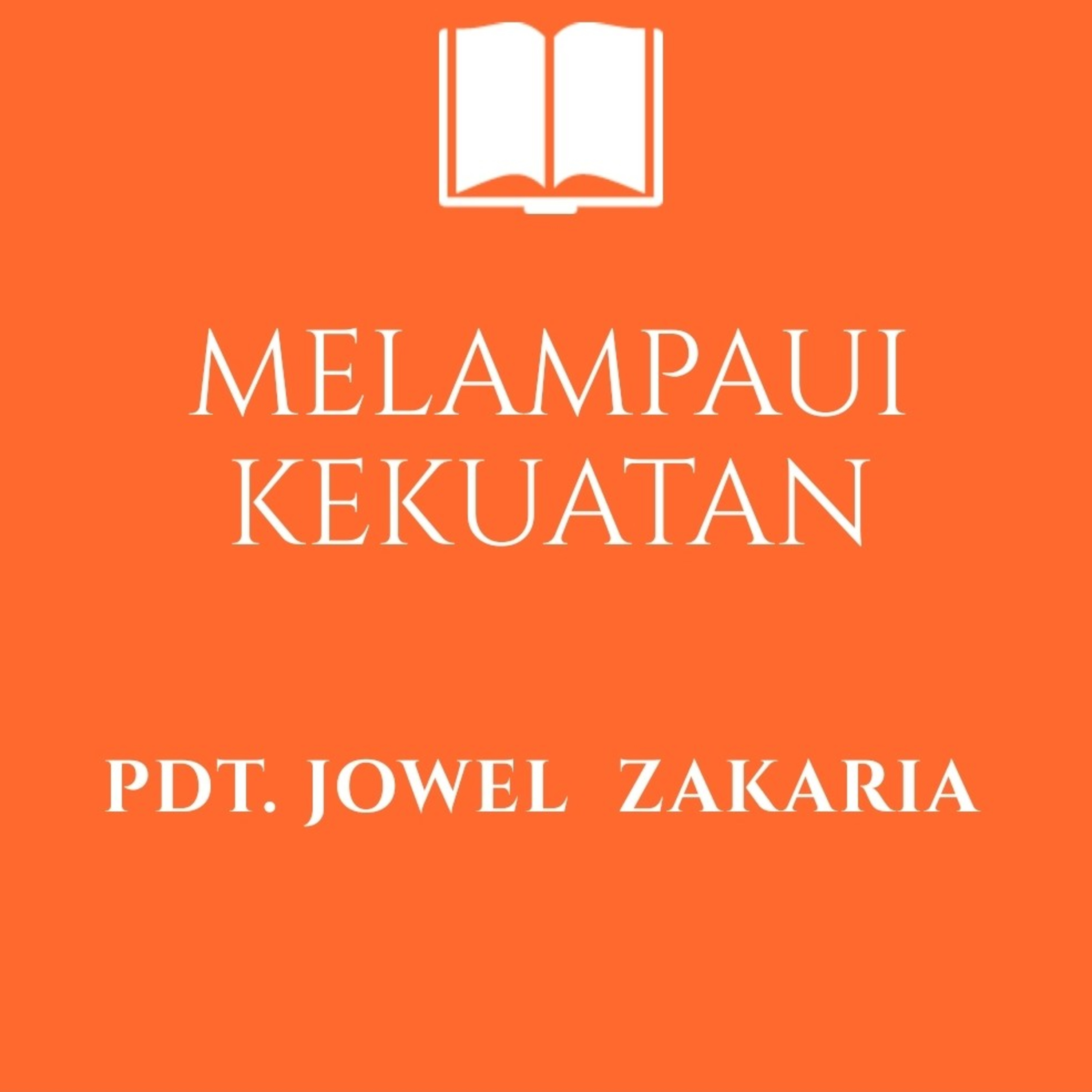 Renungan "Melampaui Kekuatan" Oleh Pdt. Jowel Zakaria episode artwork