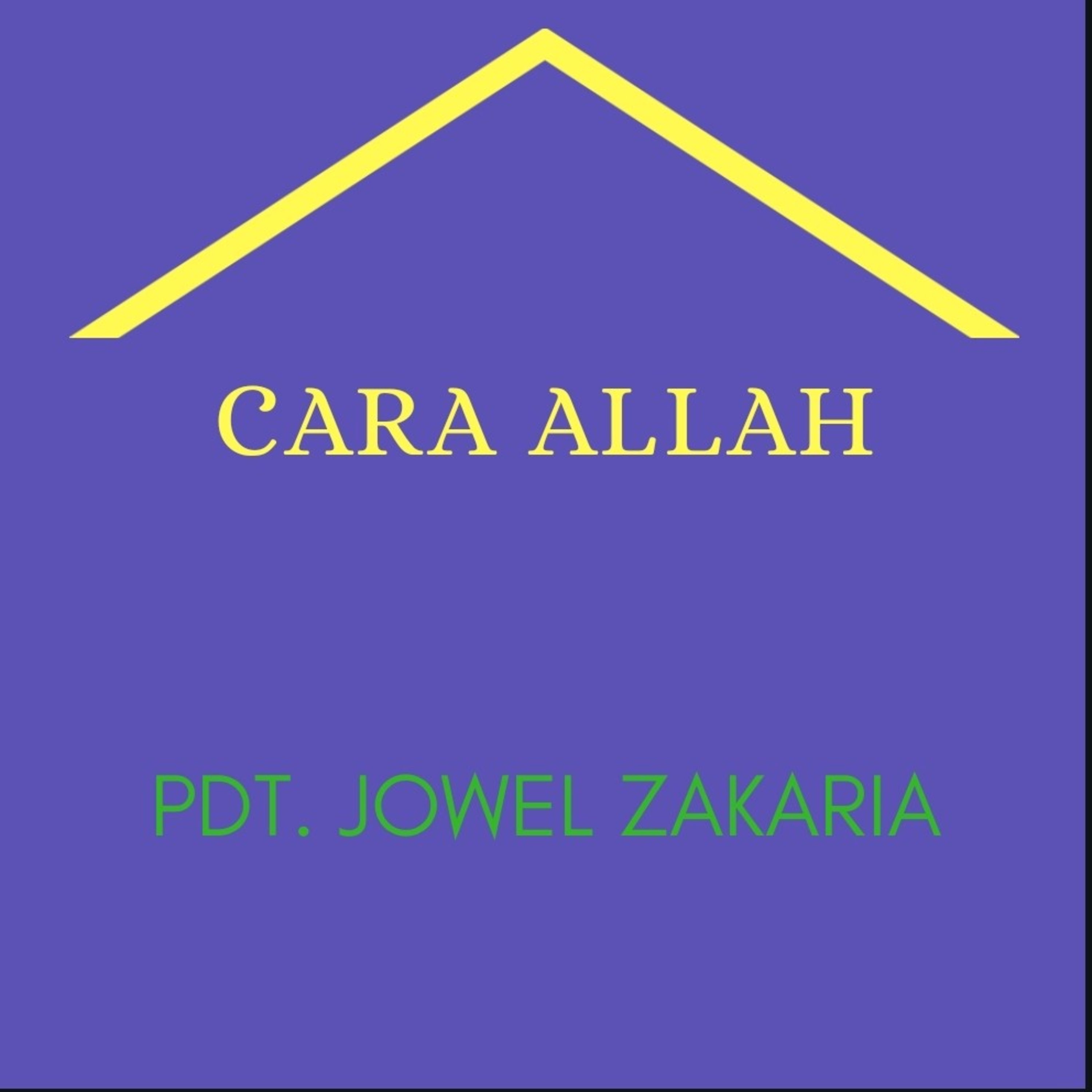 Renungan Cara Allah Oleh Pdt. Jowel Zakaria episode artwork