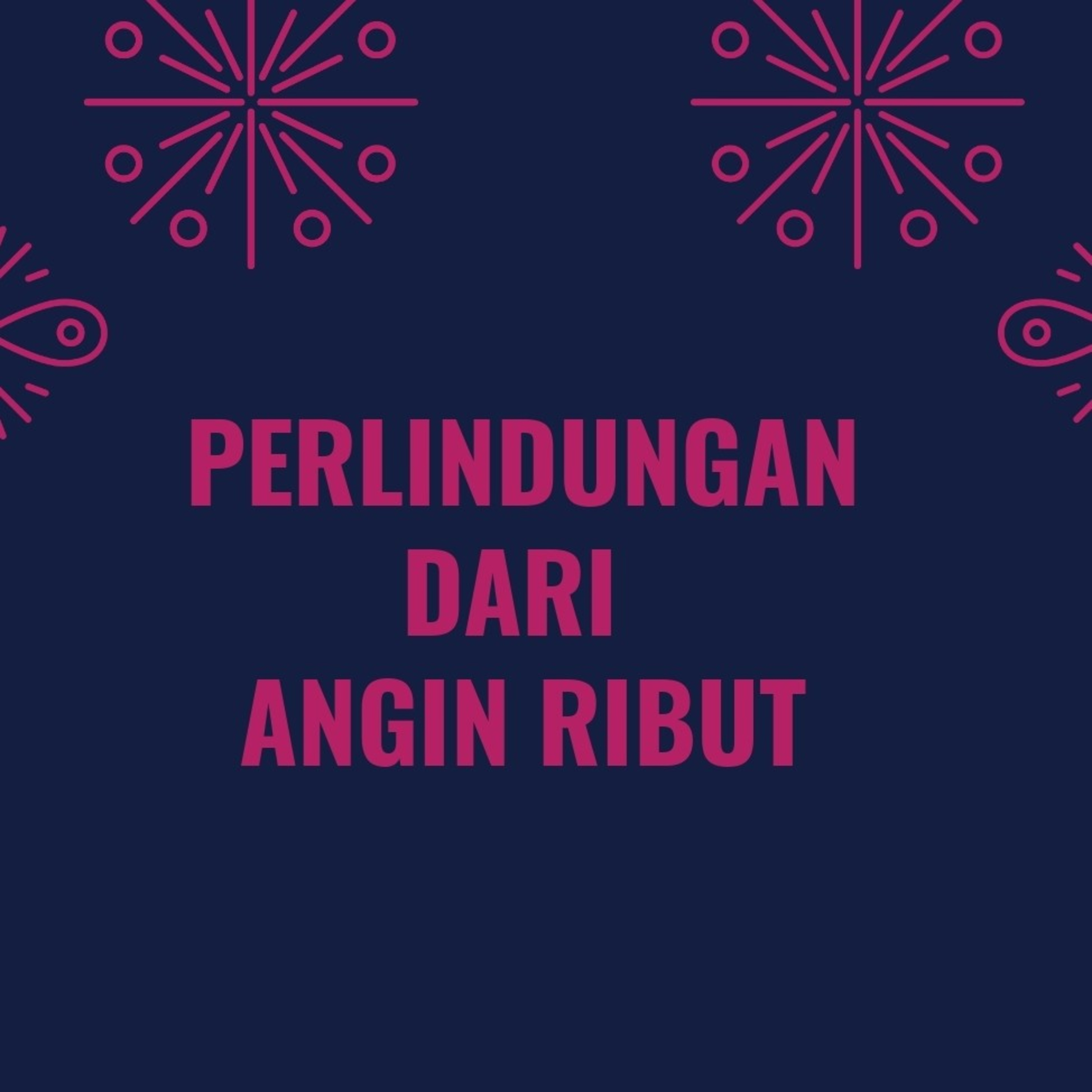 Renungan - Perlindungan dari angin ribut Oleh Pdm. Michael episode artwork