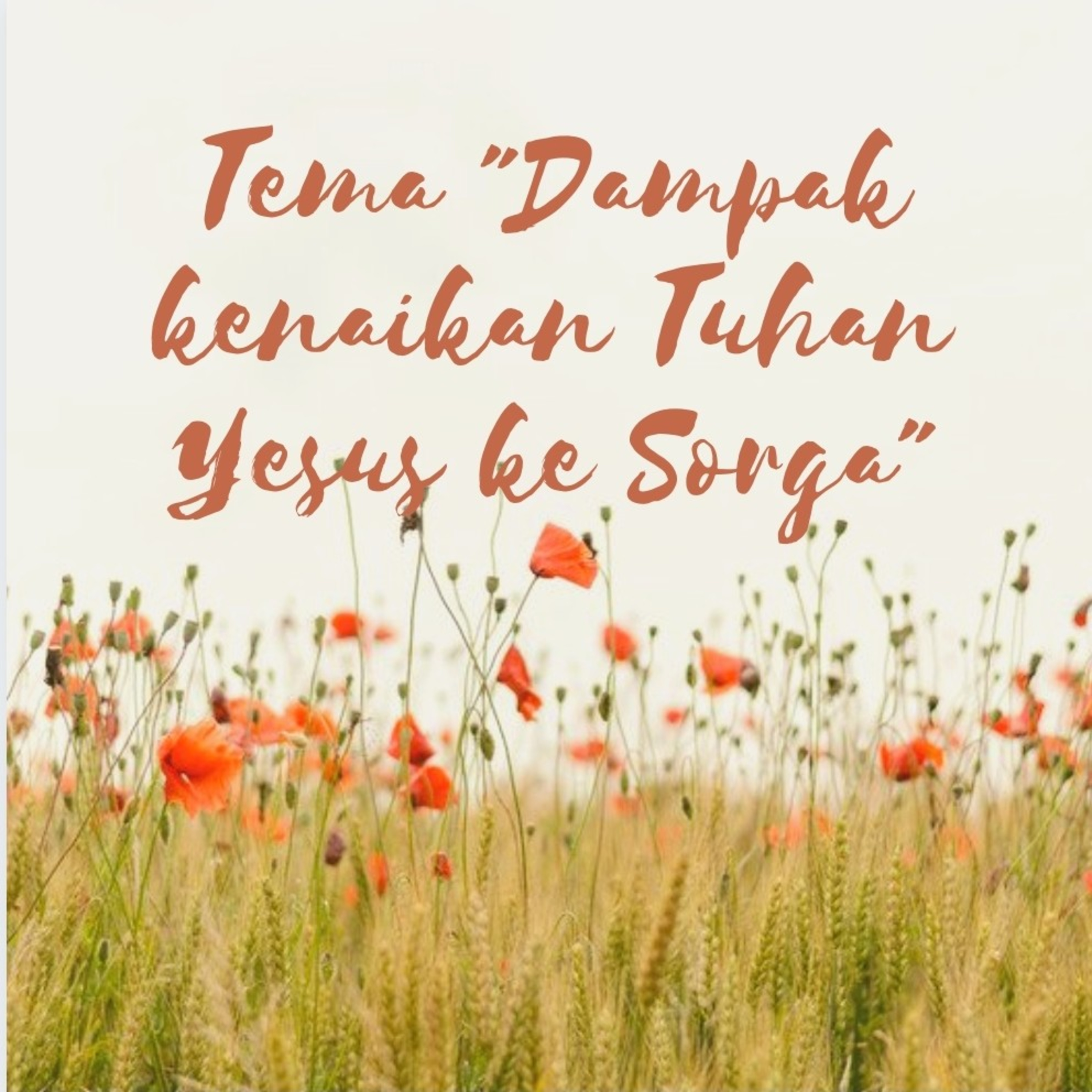 Renungan Tema "Dampak kenaikan Tuhan Yesus ke Sorga" Oleh Ps. Samuel sr episode artwork