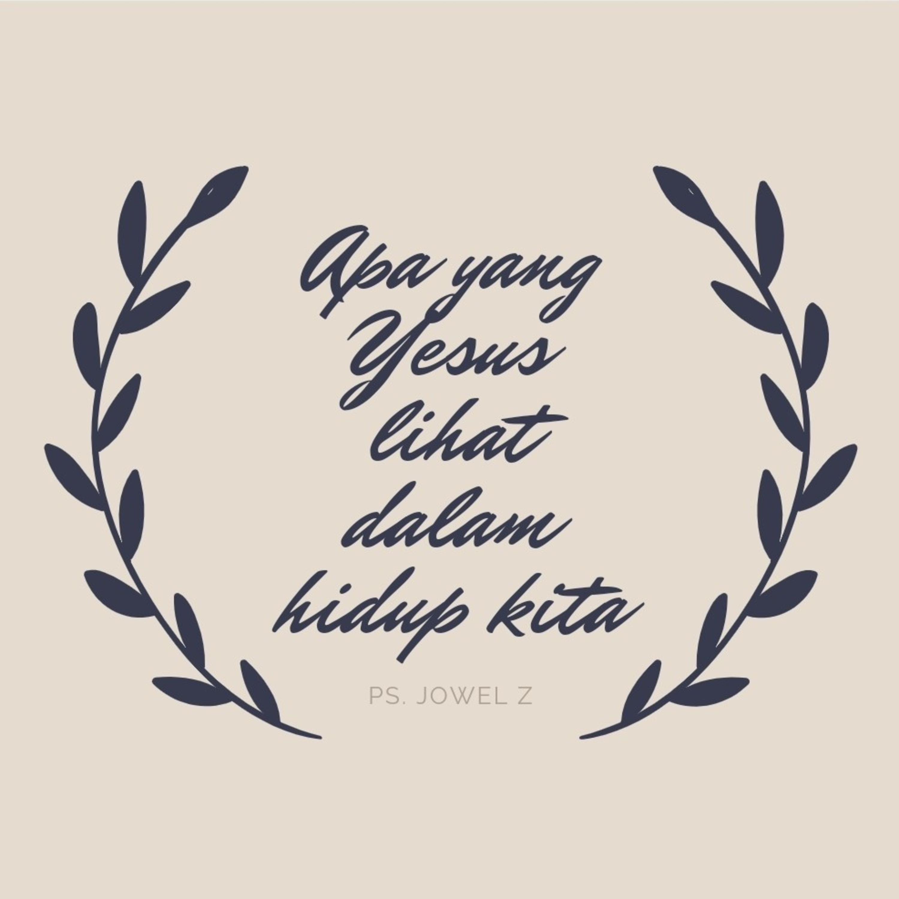 Renungan Apa yang Yesus lihat dalam hidup kita oleh Ps. Jowel  episode artwork