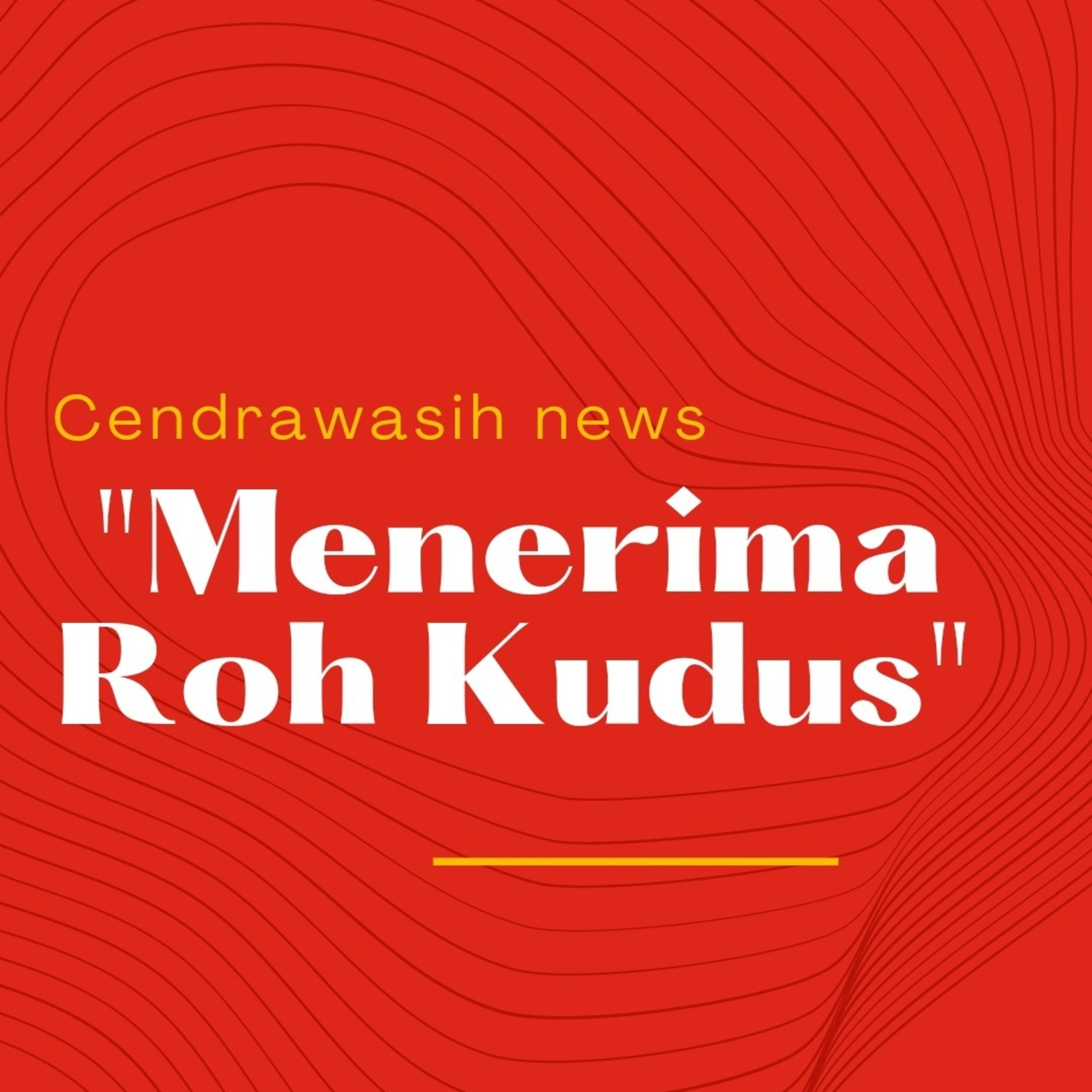 Renungan Tema "Menerima Roh Kudus" Oleh Ps. Samuel Sr episode artwork