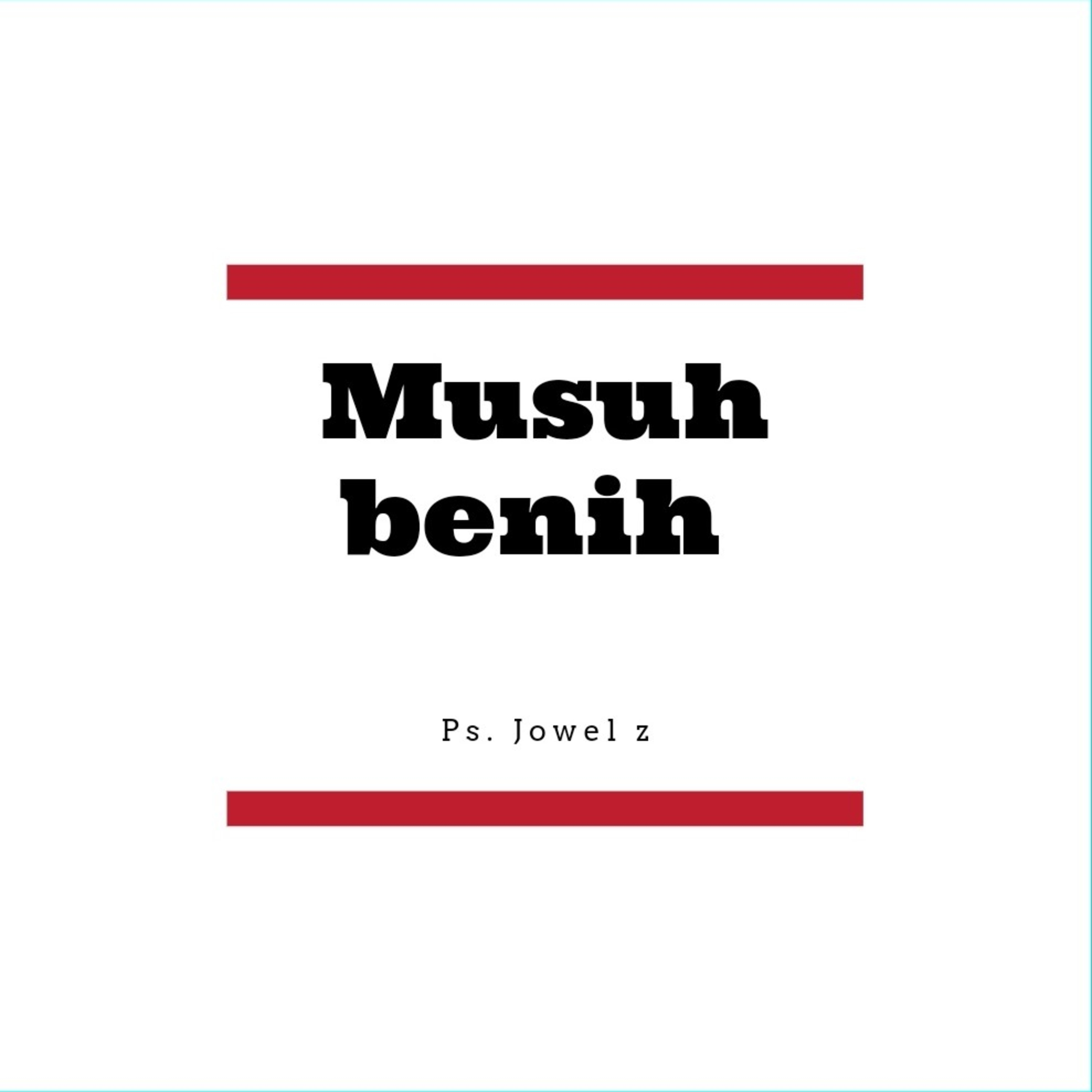 Renungan Musuh benih by Jowel Z episode artwork
