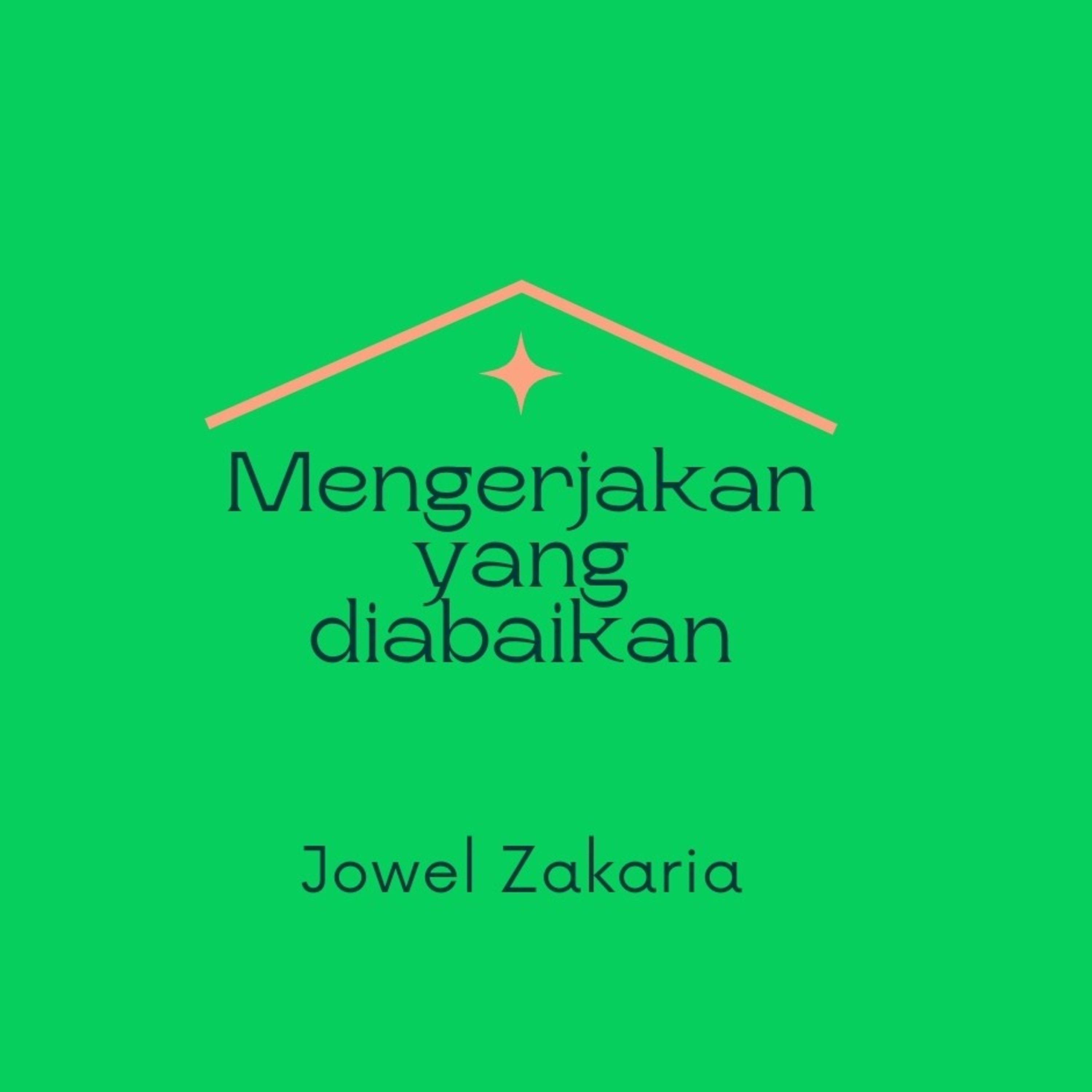 Audio Zoominar - Mengerjakan Yang Diabaikan - by Ps Jowel Z episode artwork