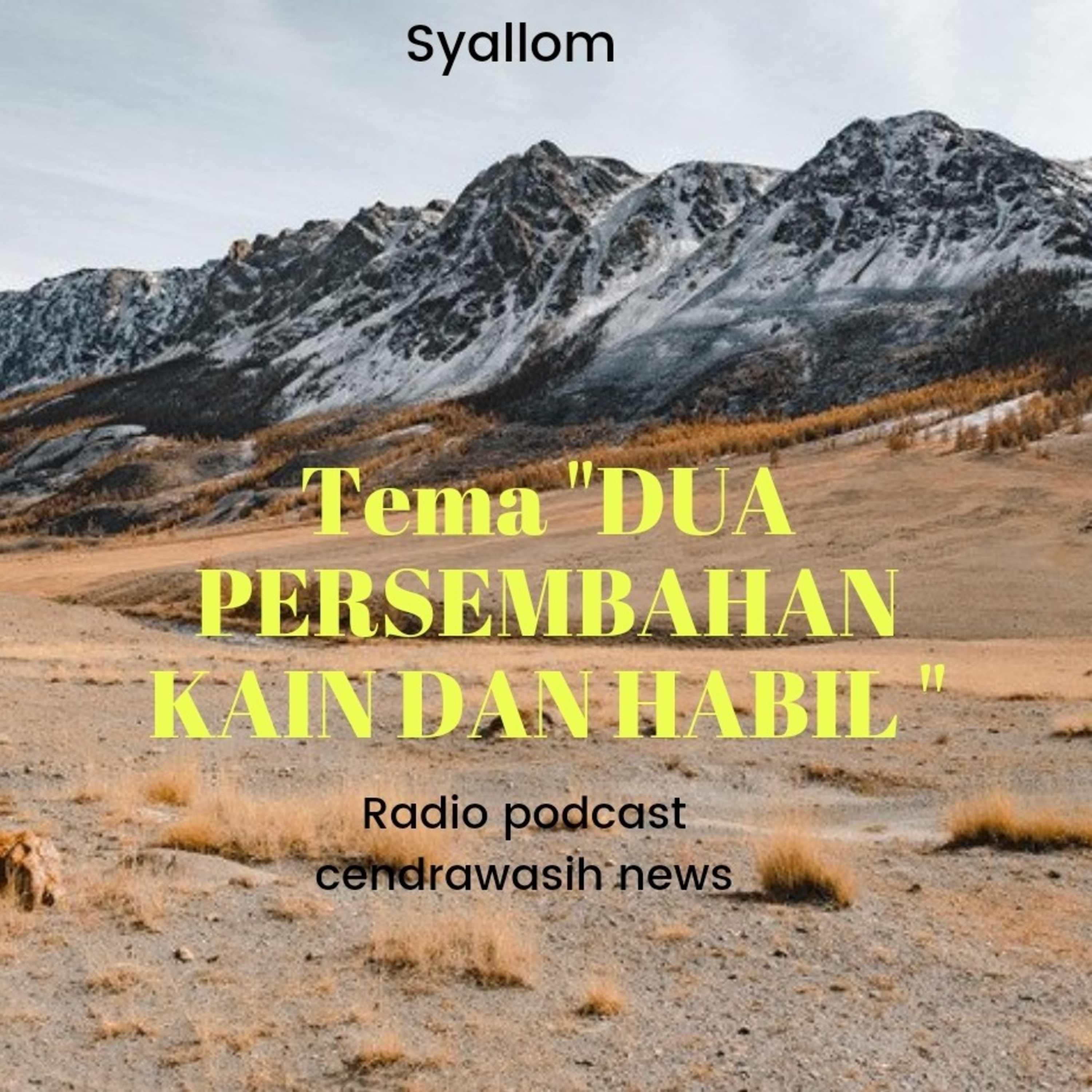 Renungan Dua persembahan Kain dan Habil By Ps Michael episode artwork
