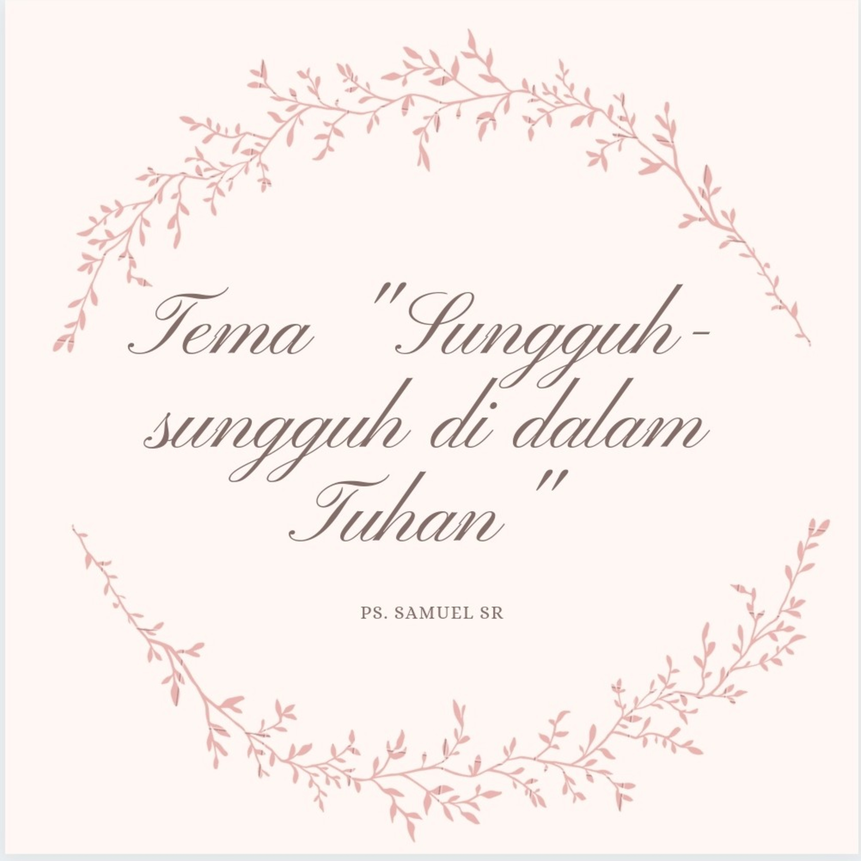 Renungan Tema "Sungguh-sungguh di dalam Tuhan" episode artwork