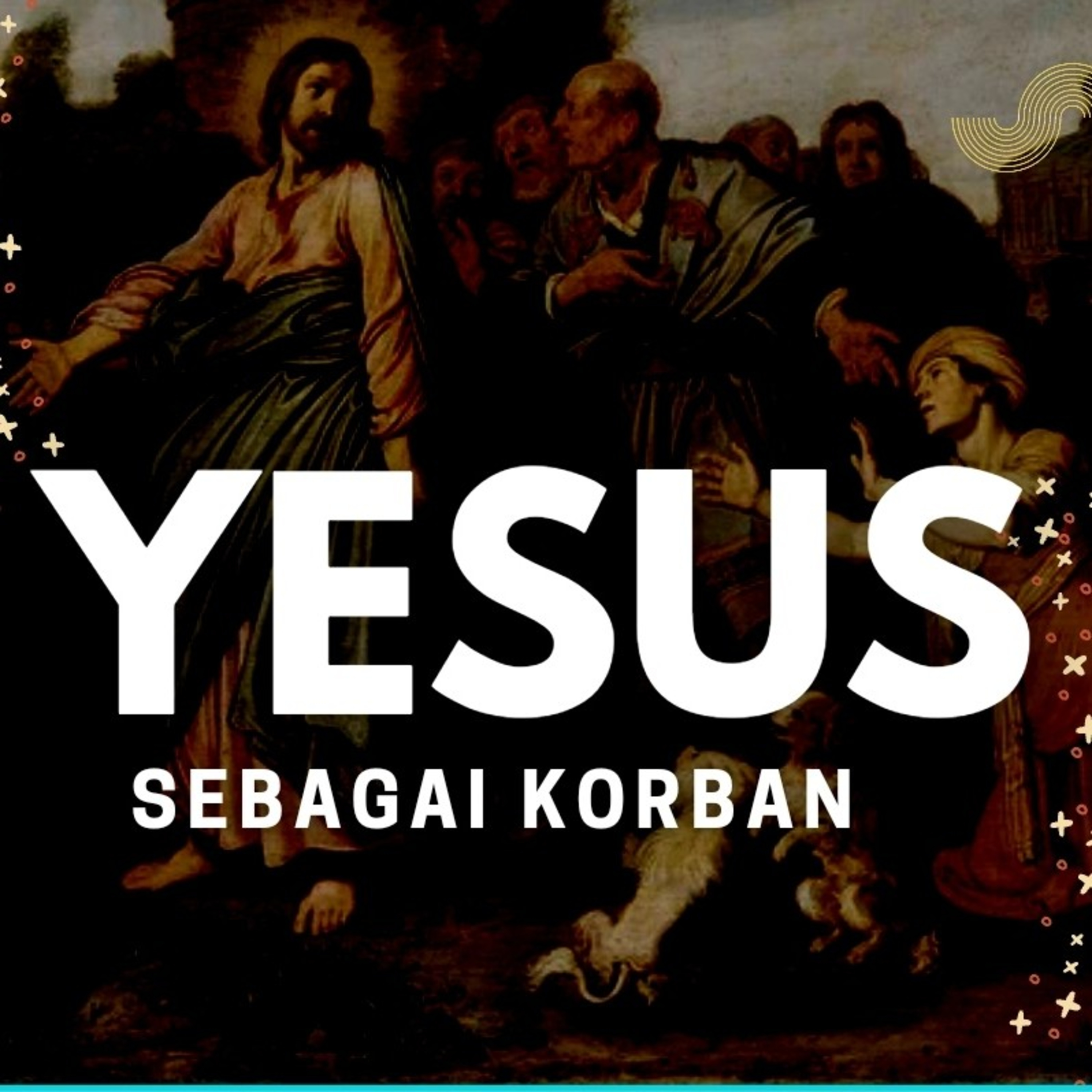 Renungan Yesus sebagai korban by Ps. Samuel episode artwork