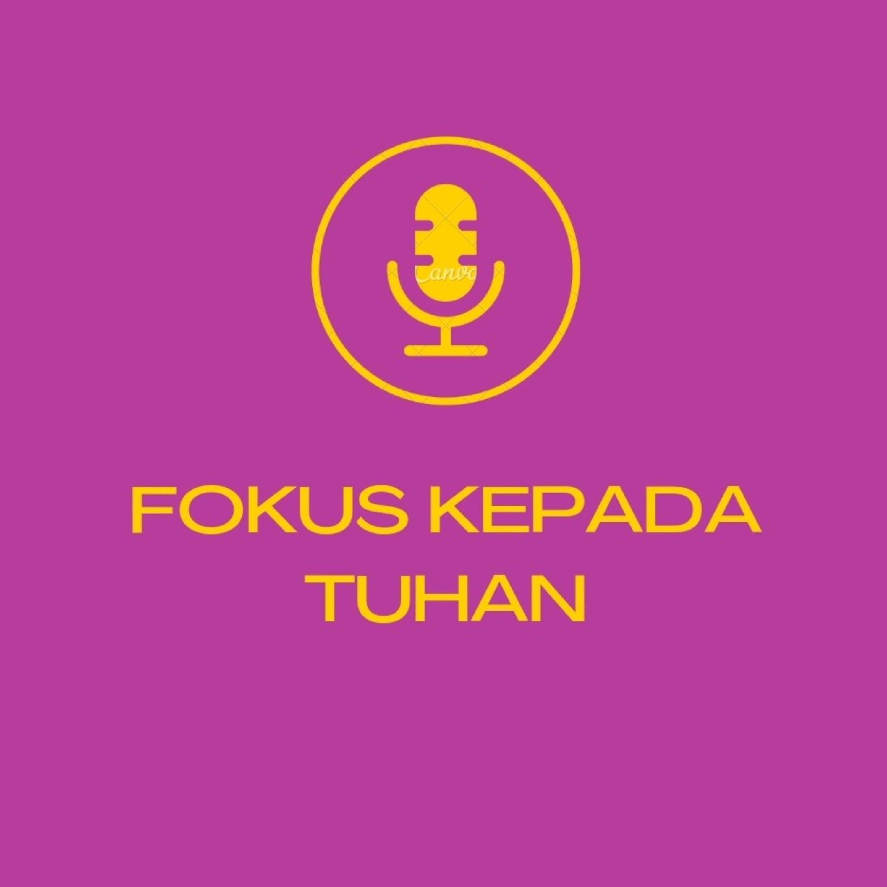 Renungan Fokus kepada Tuhan by Ps Ernawati episode artwork