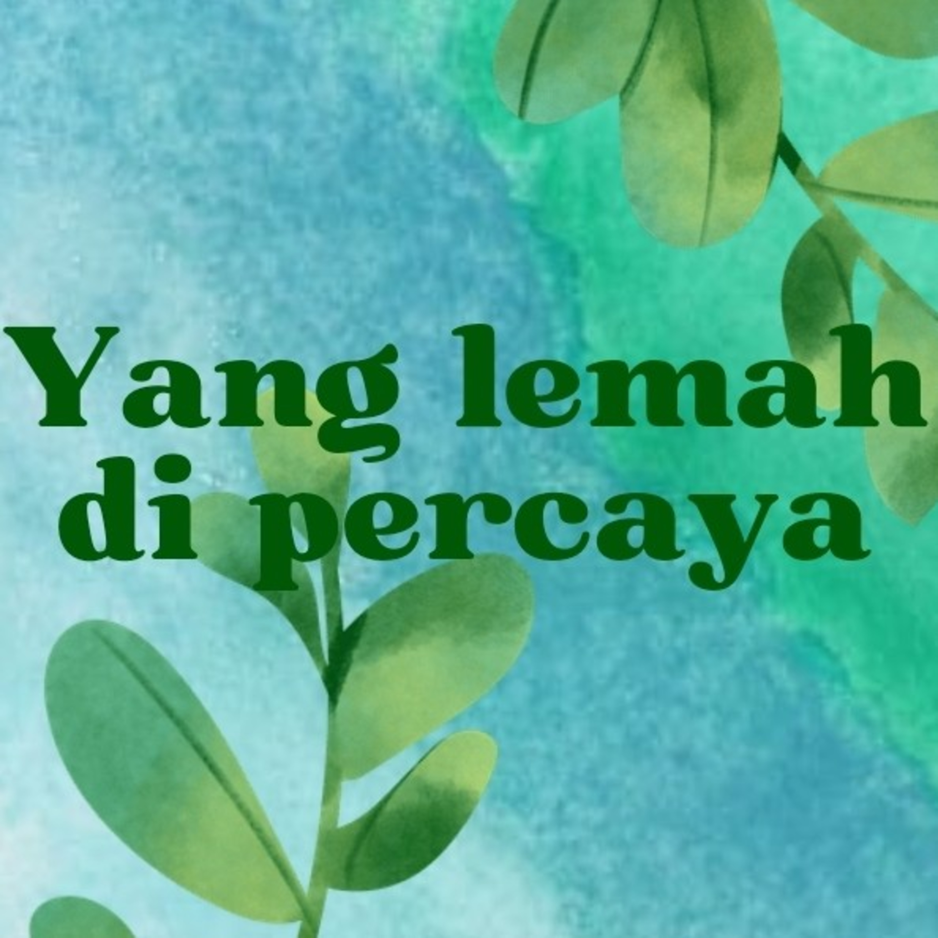 Renungan yang lemah dipercaya by Ps.Jowel Z episode artwork