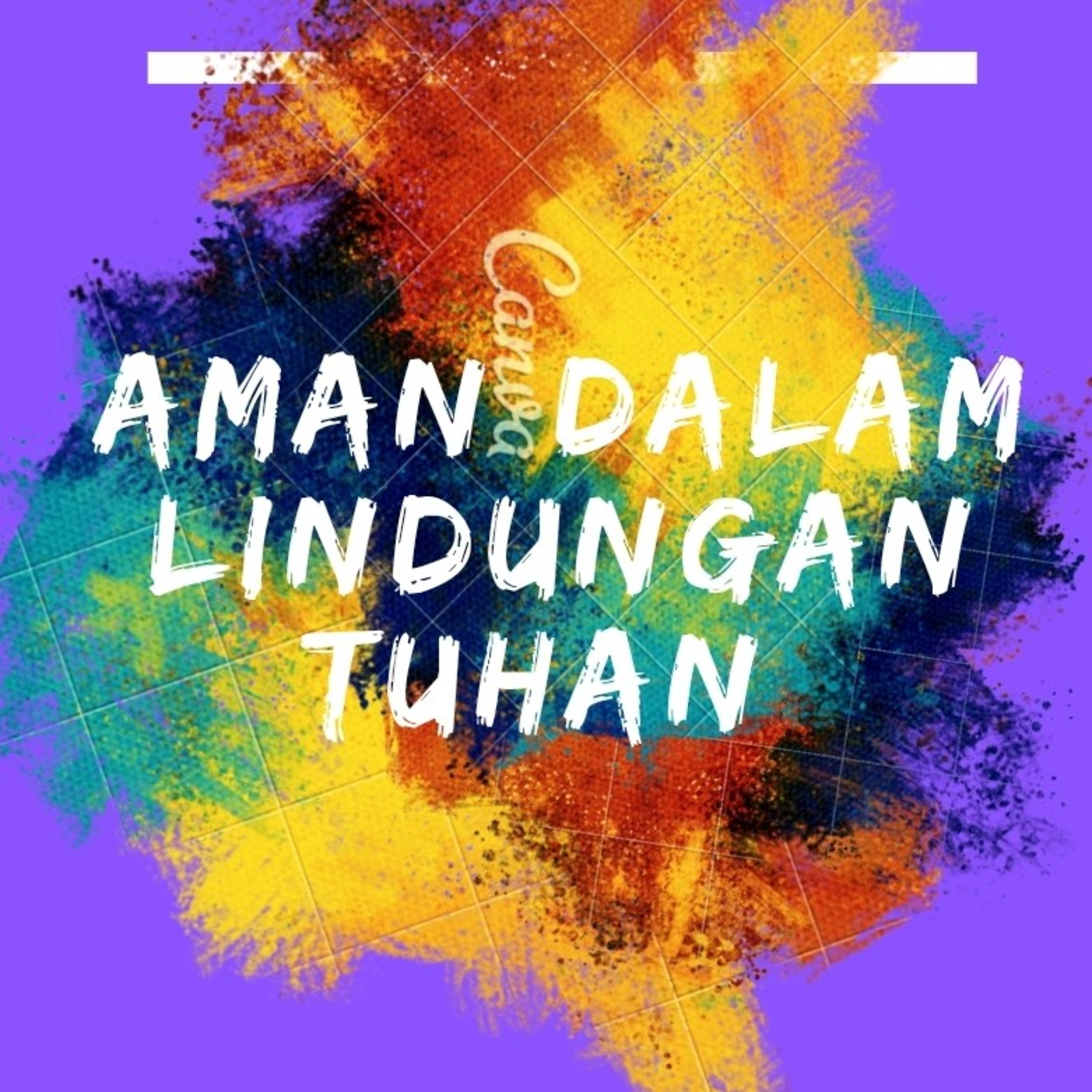 Renungan Tema "Aman Dalam Lindungan Tuhan" By Ps.Samuel episode artwork