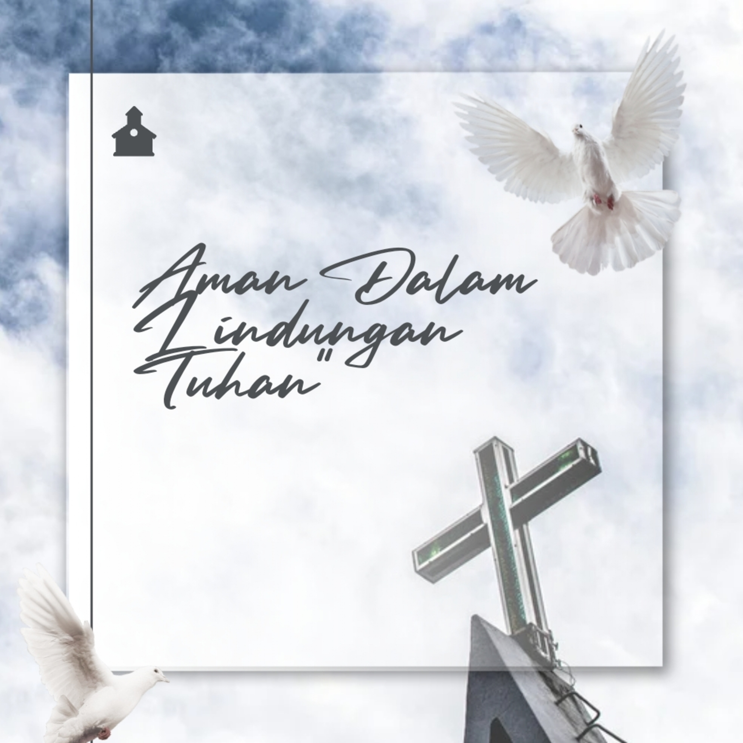 Renungan Tema "Aman Dalam Lindungan Tuhan"  episode artwork