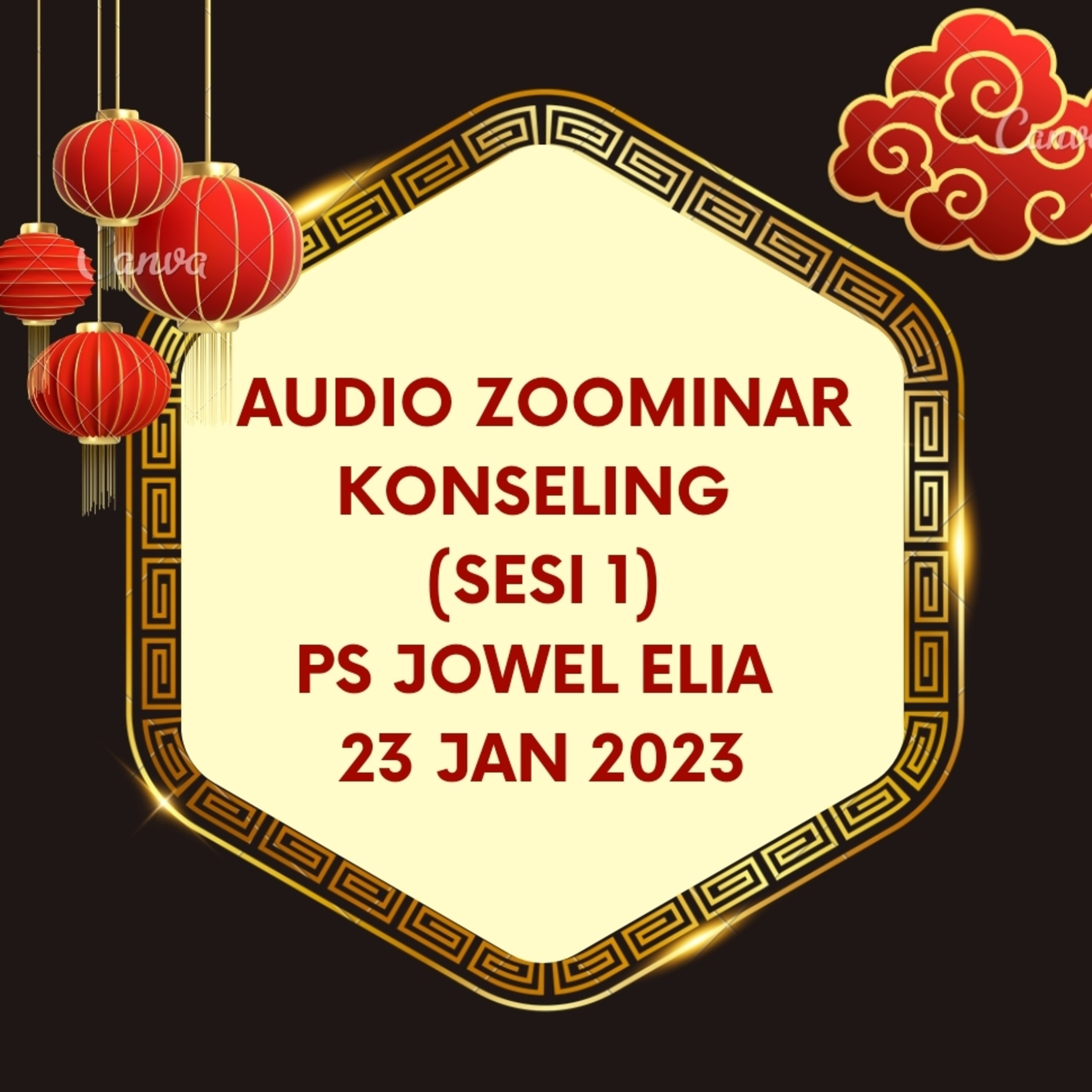 Audio Zoominar - Konseling (sesi 1) - Ps Jowel Elia - 23 Jan 2023 episode artwork