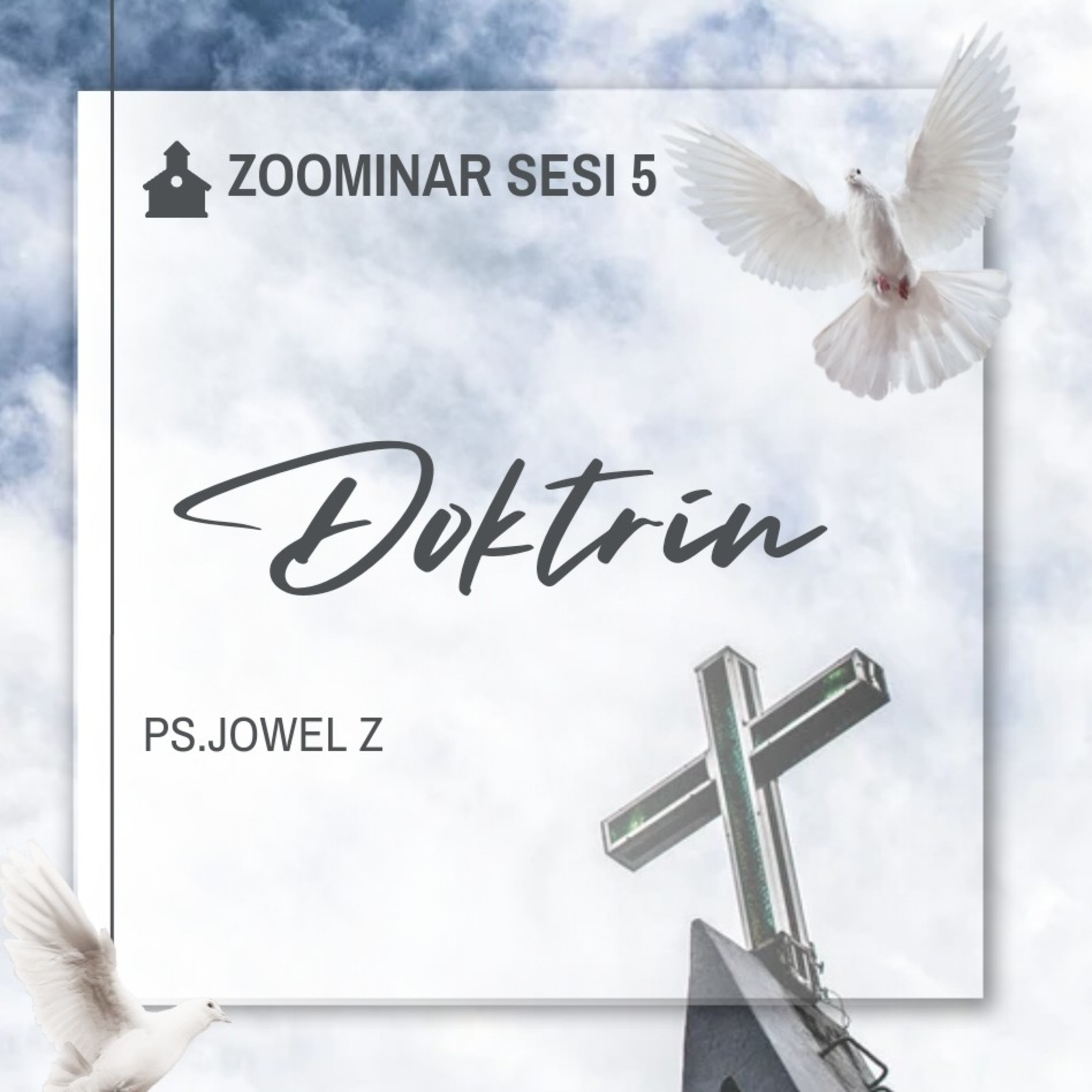 Audio Zoominar - Doktrin (Sesi 5) - Ps Jowel Elia - 20 Maret 2023 episode artwork