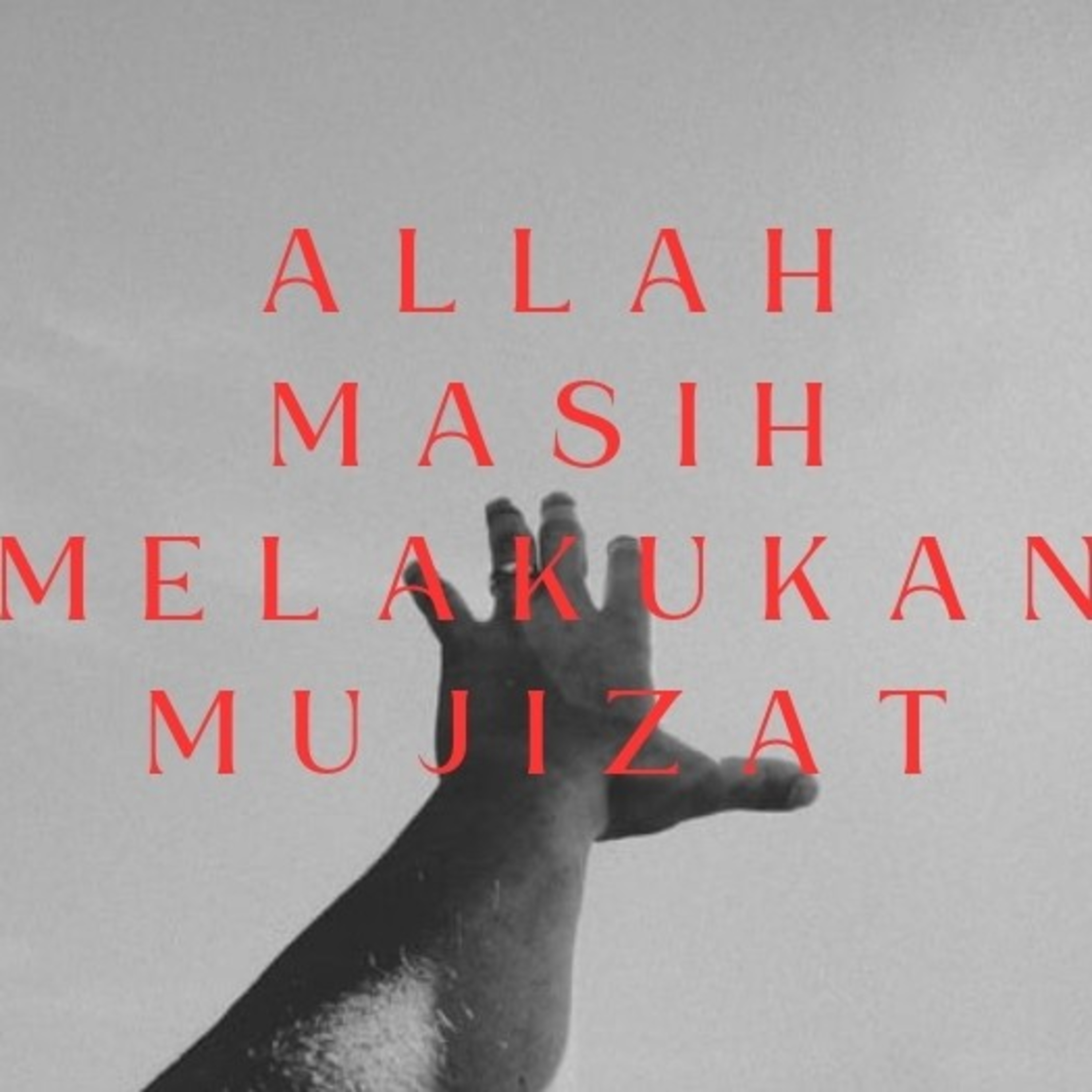 Renungan Allah masih melakukan mujizat  episode artwork