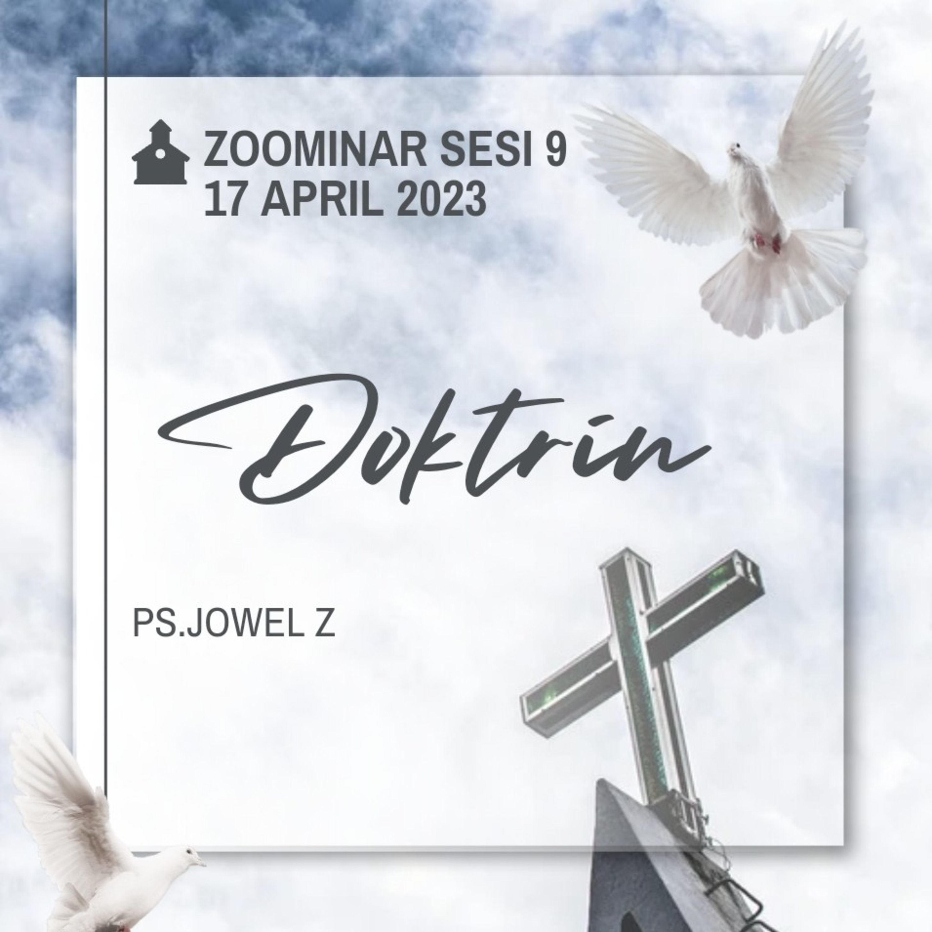 Audio Zoominar - Doktrin (Sesi 9) - Ps Jowel Elia - 17 April 2023 episode artwork