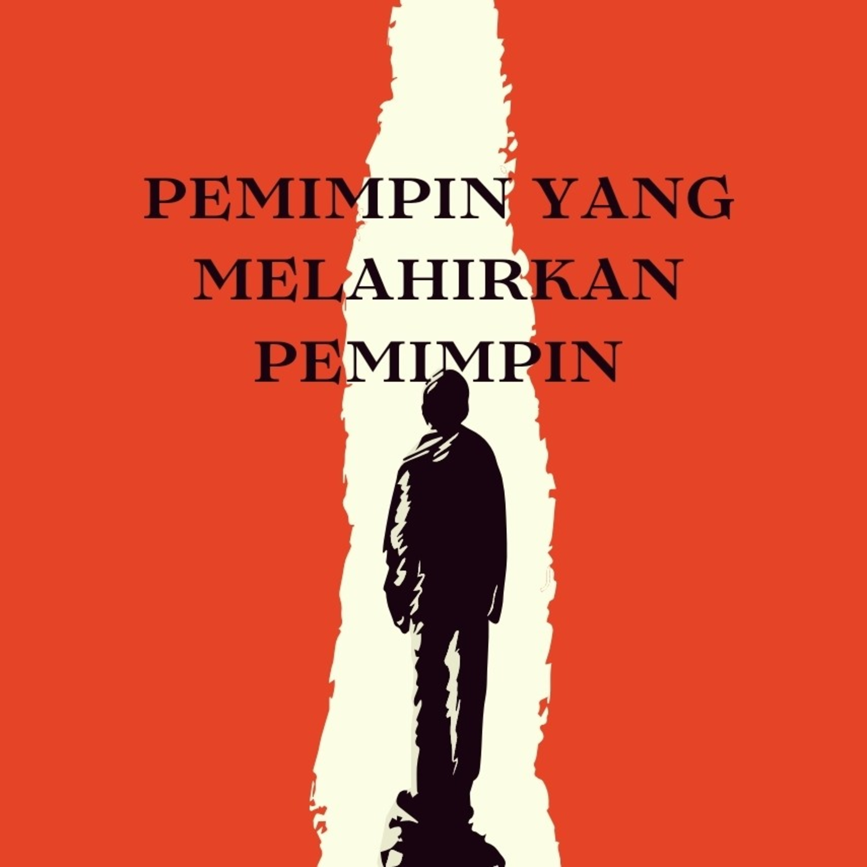 Renungan Pemimpin yang melahirkan pemimpin by Ibu Farida Ho episode artwork