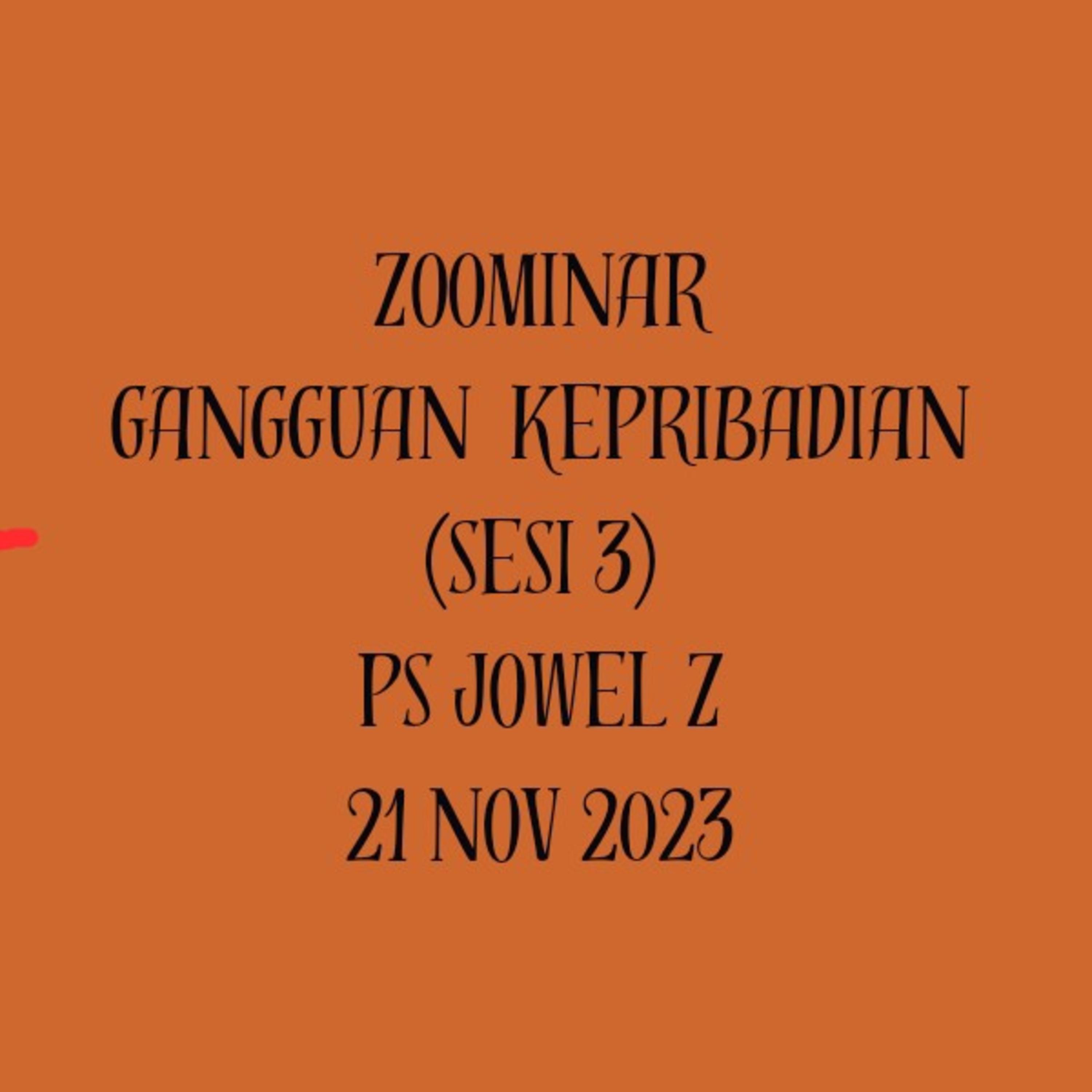 Zoominar - Gangguan Kepribadian (Sesi 3) - Ps Jowel Elia - 20 Nov 2023 episode artwork