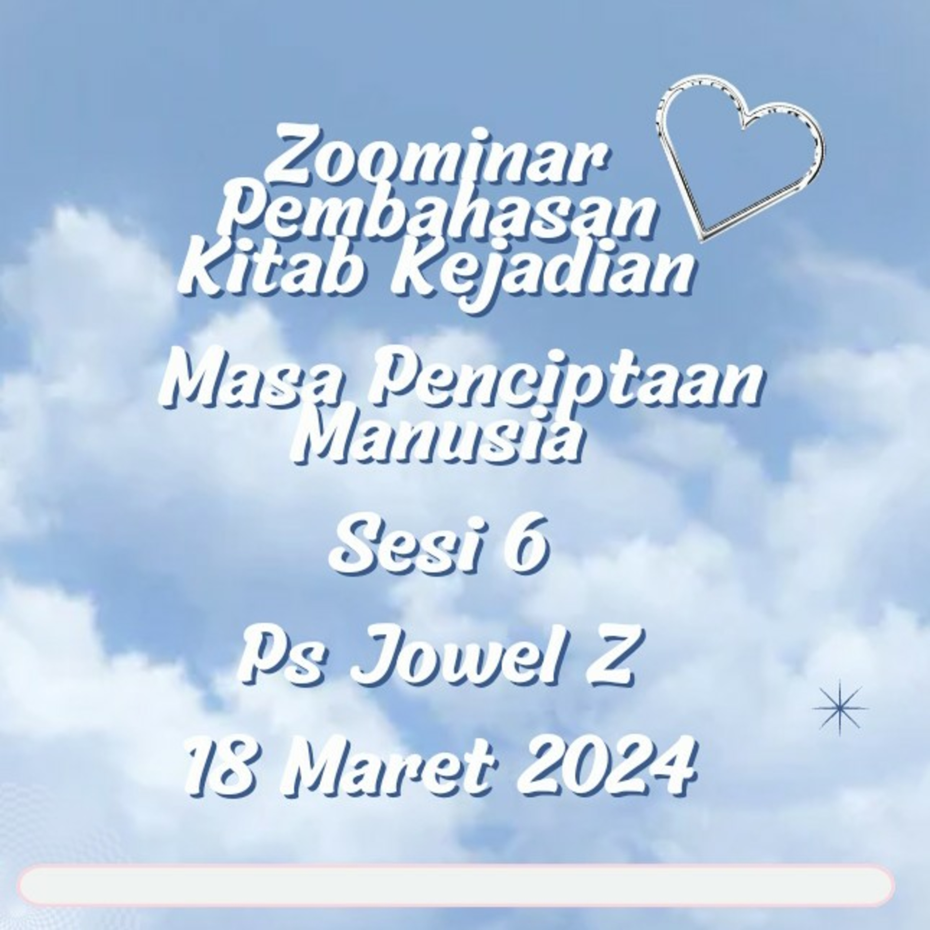 Zoominar - Pembahasan Kitab Kejadian (- Masa Penciptaan Manusia Sesi 6) - Ps Jowel Elia - 18 Maret 2 episode artwork