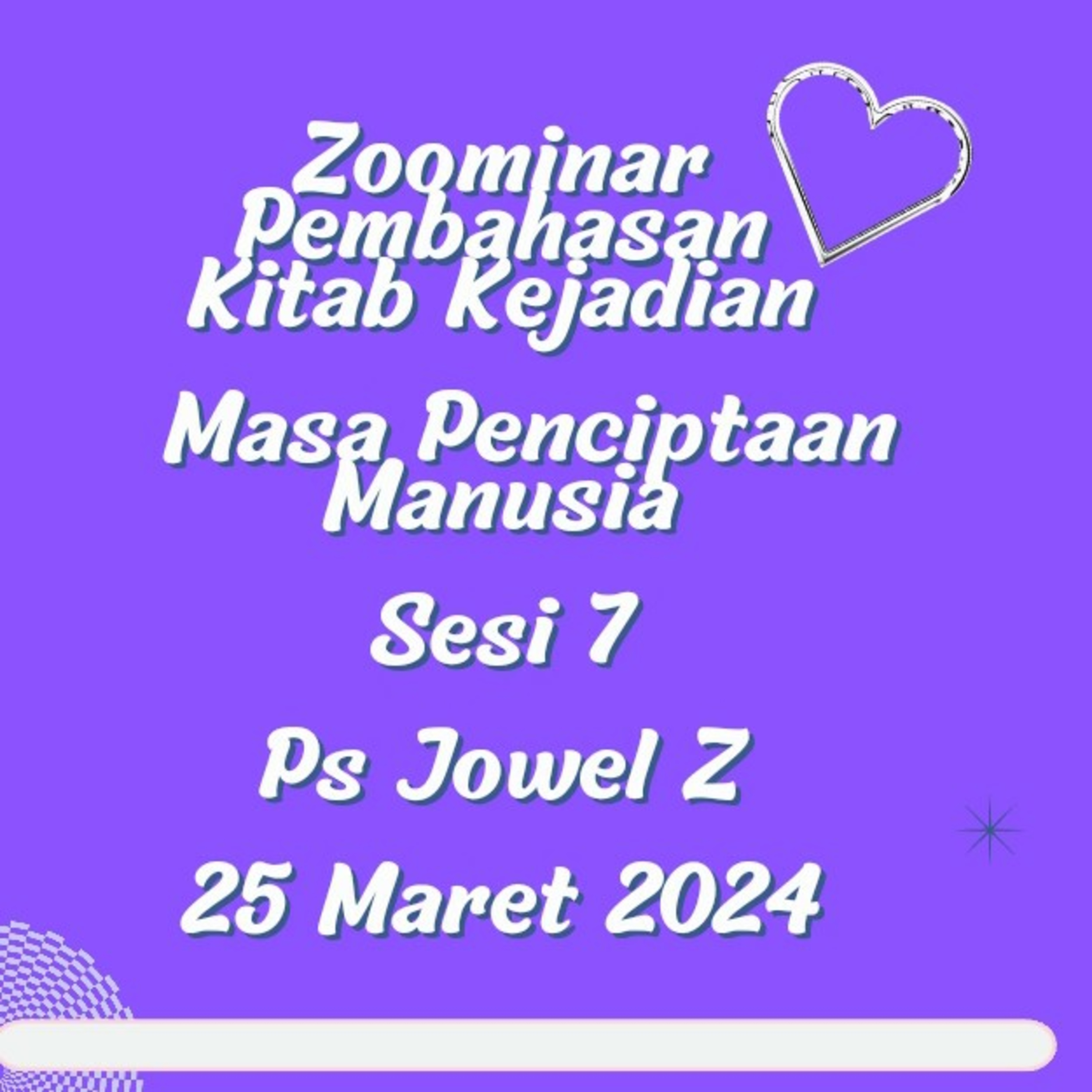 Zoominar - Pembahasan Kitab Kejadian (Masa Penciptaan Manusia Sesi 7) - Ps Jowel Elia - 25 Maret 202 episode artwork