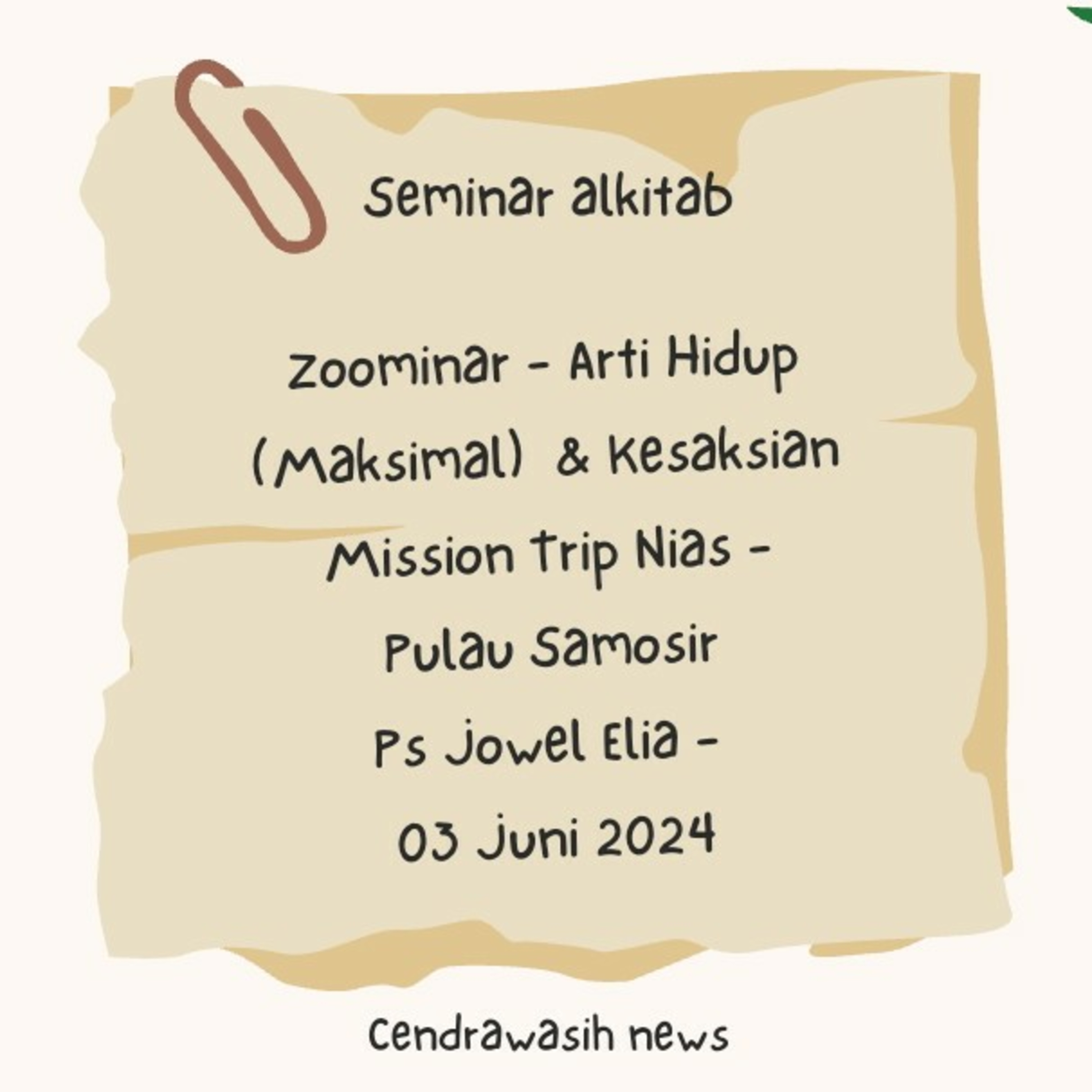Zoominar - Arti Hidup (Maksimal) & Kesaksian Mission Trip Nias - P Samosir - Ps Jowel Elia - 3jun24 episode artwork
