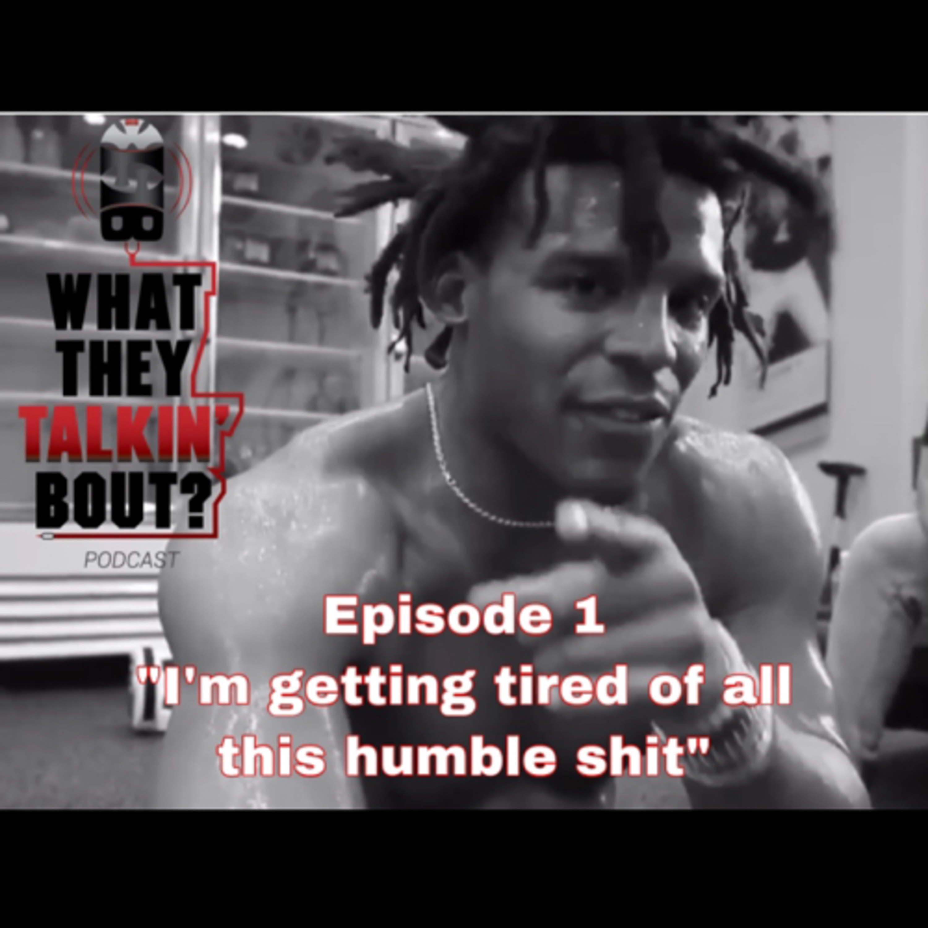 WHAT THEY TALKIN\' BOUT PODCAST