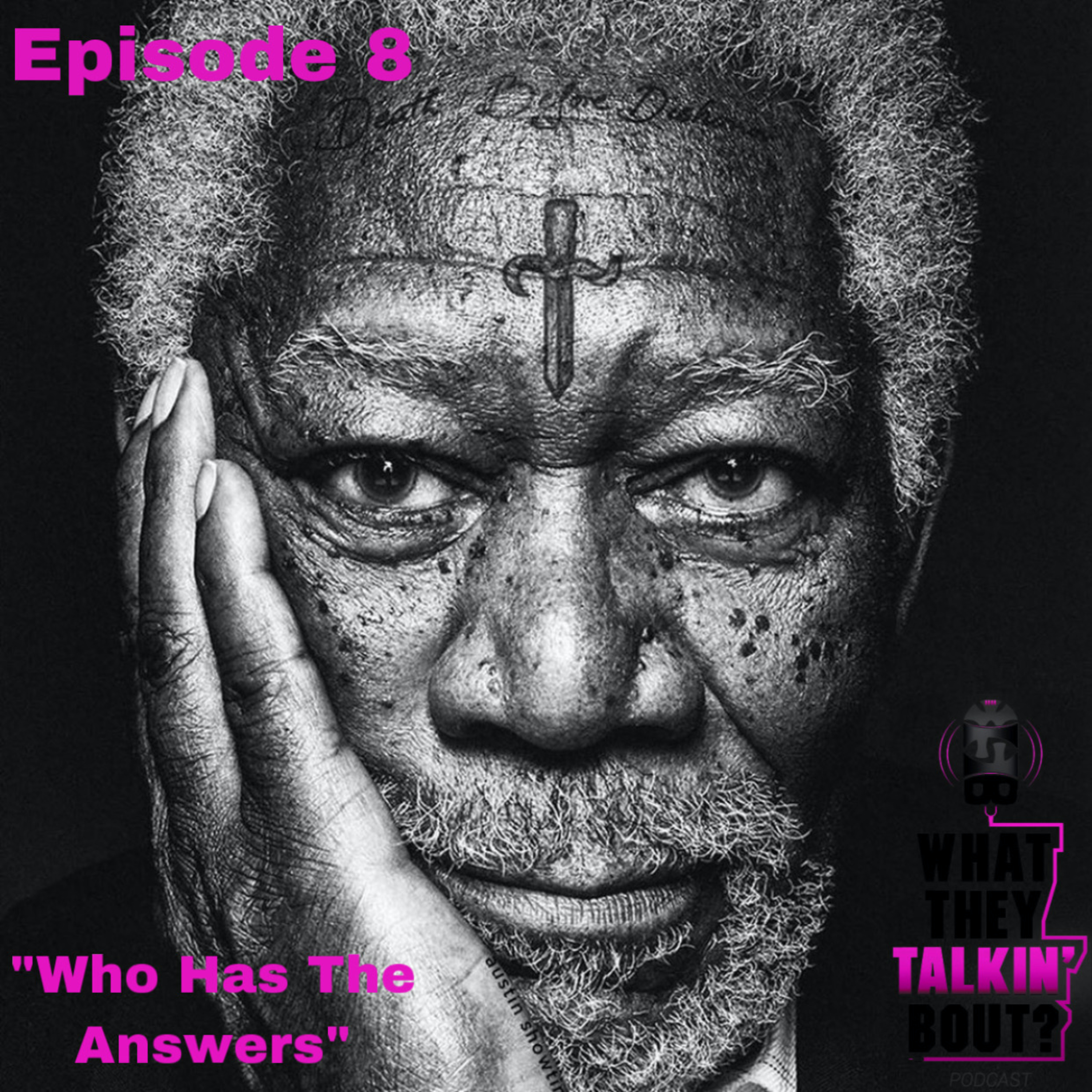 WHAT THEY TALKIN\' BOUT PODCAST