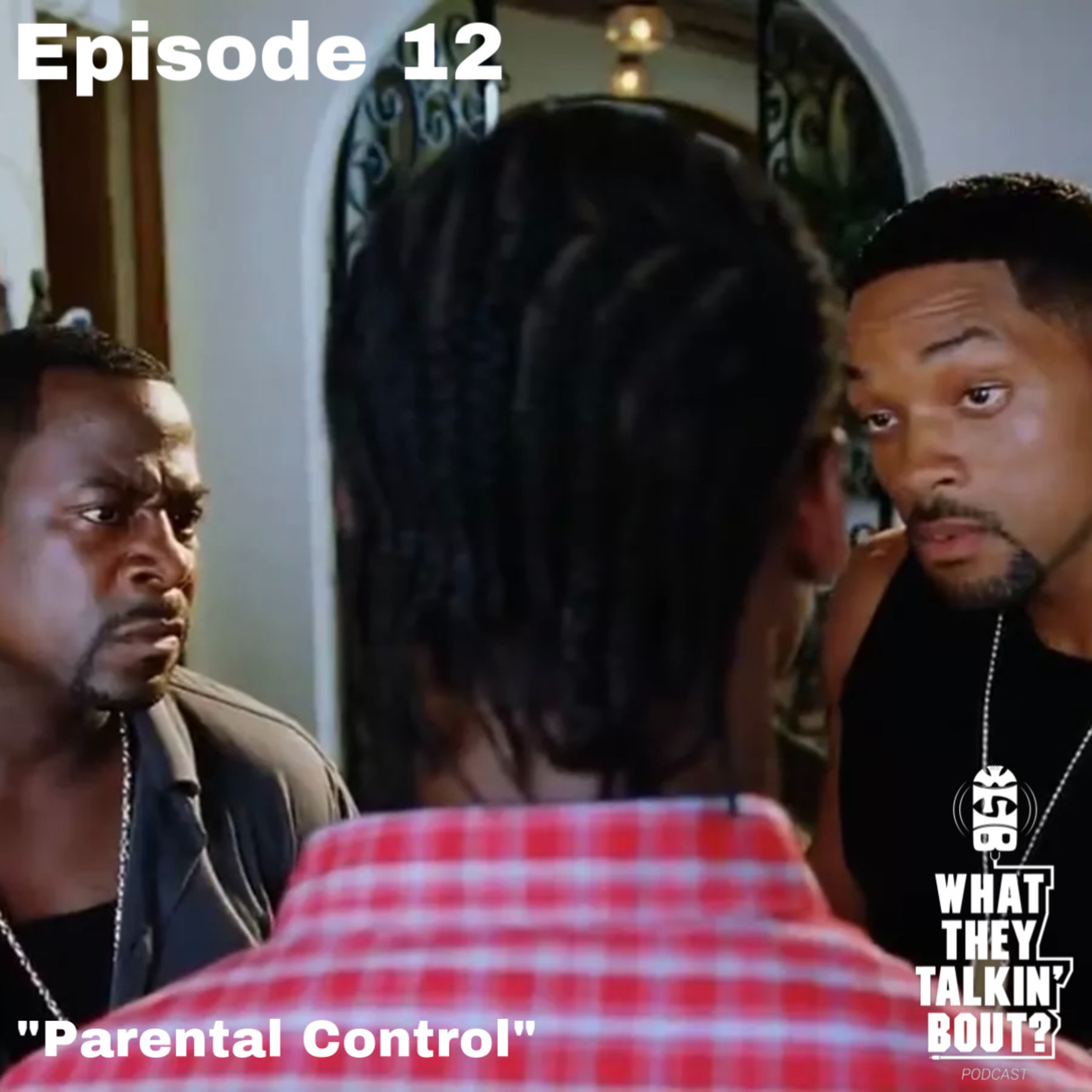 WHAT THEY TALKIN\' BOUT PODCAST