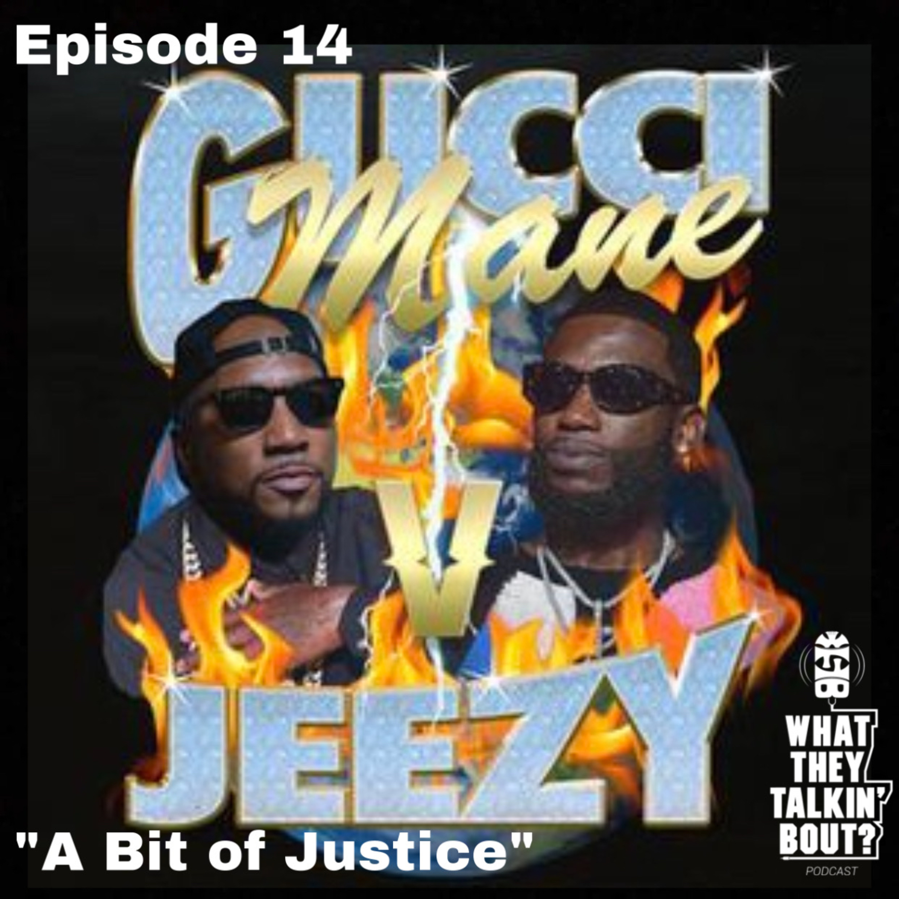 WHAT THEY TALKIN\' BOUT PODCAST